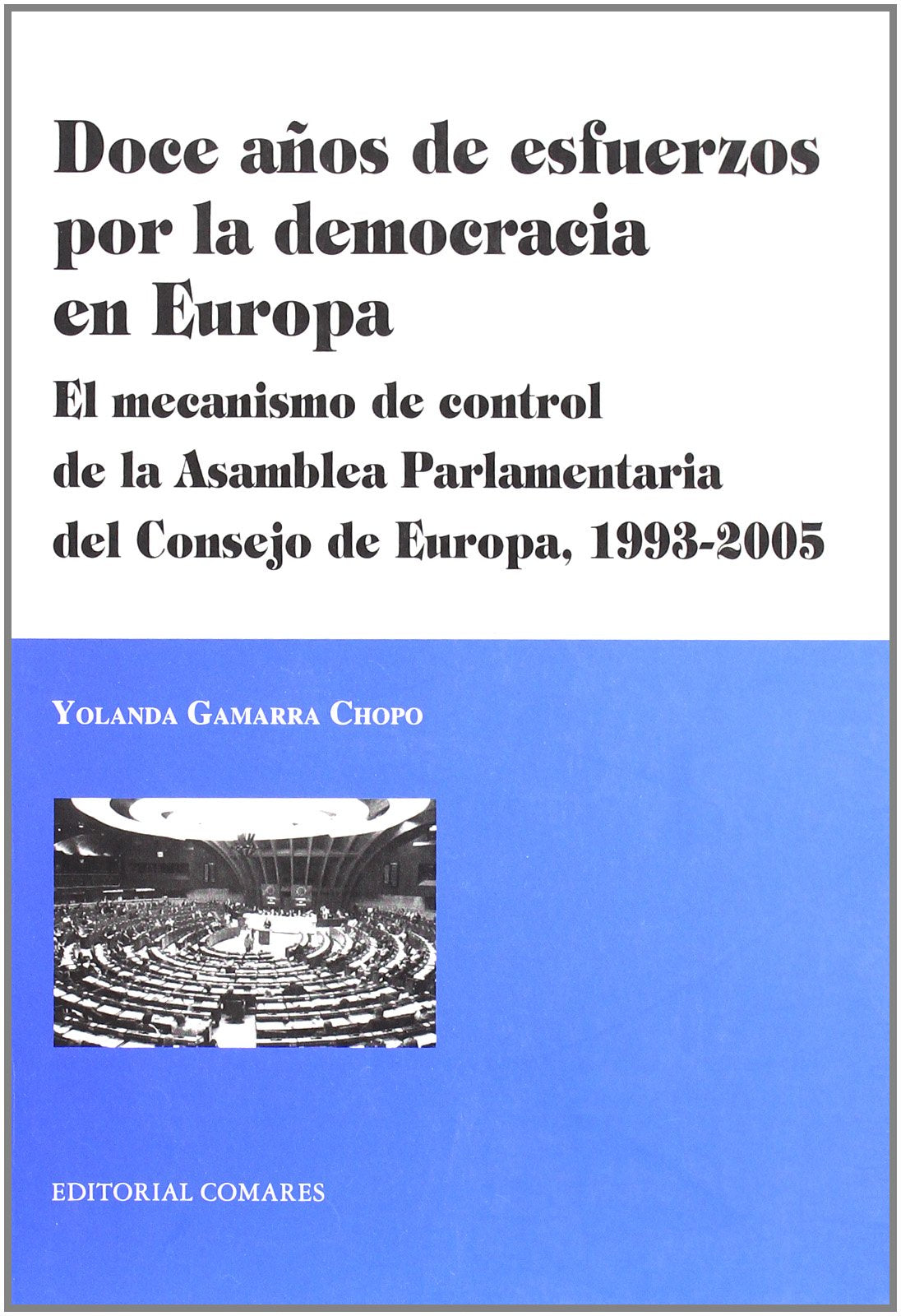 Doce años de esfuerzos por la democracia en Europa Law