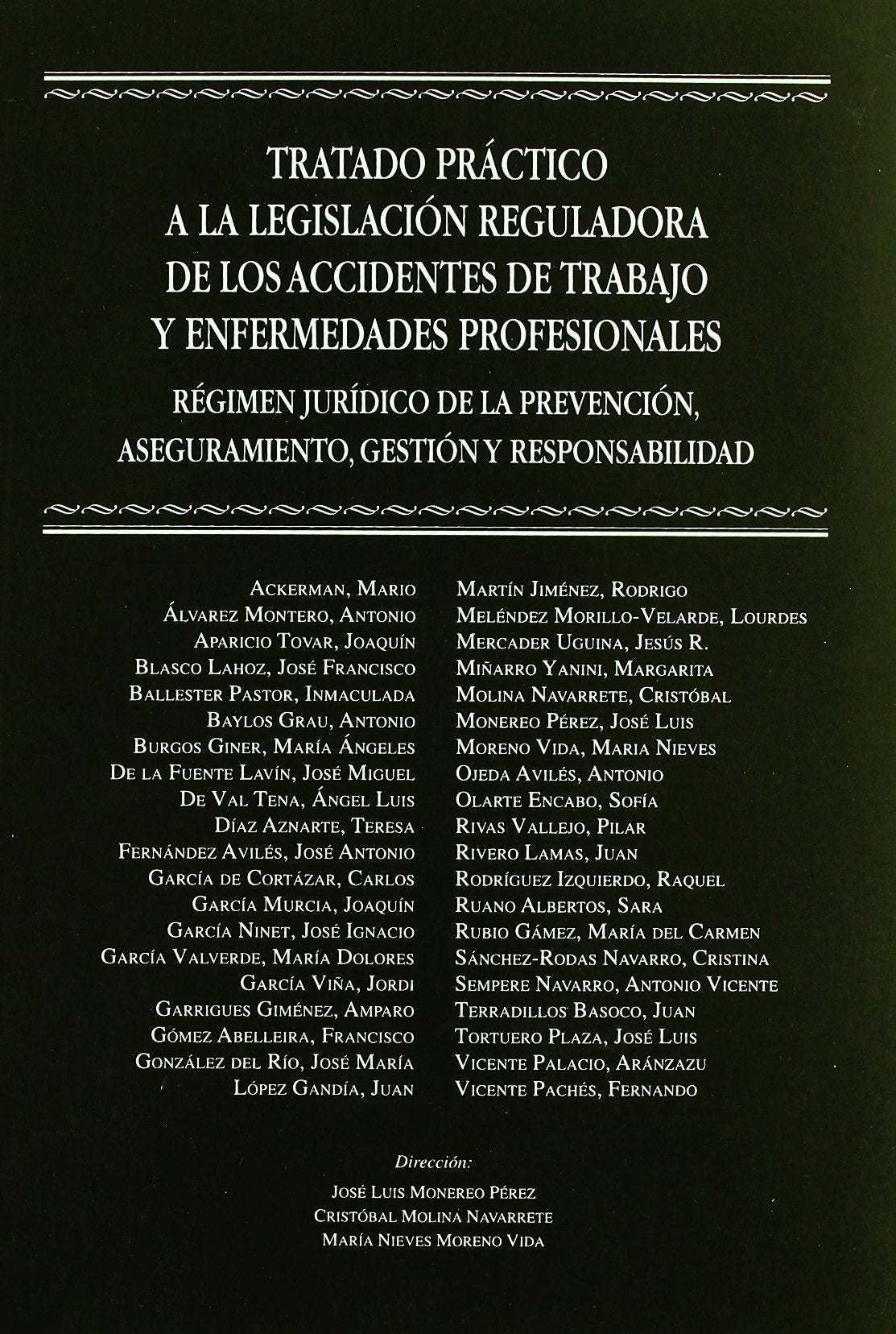 Tratado práctico a la legislación reguladora de los accidentes de trabajo y enfermedades profesionales Law