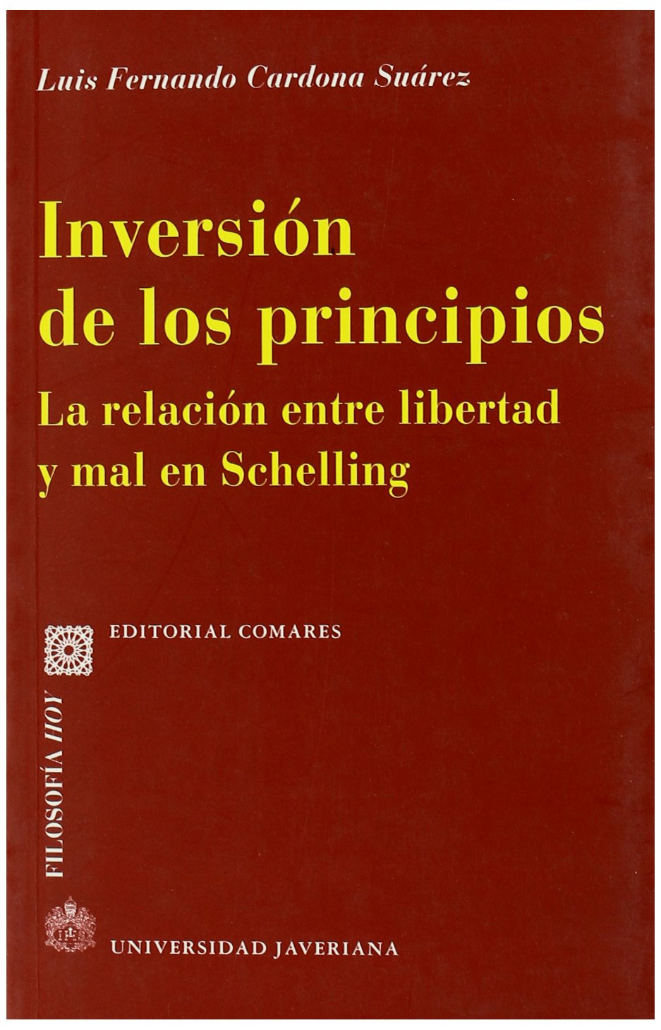 Inversión de los principios : la relación entre libertad y mal en Schelling Philosophy