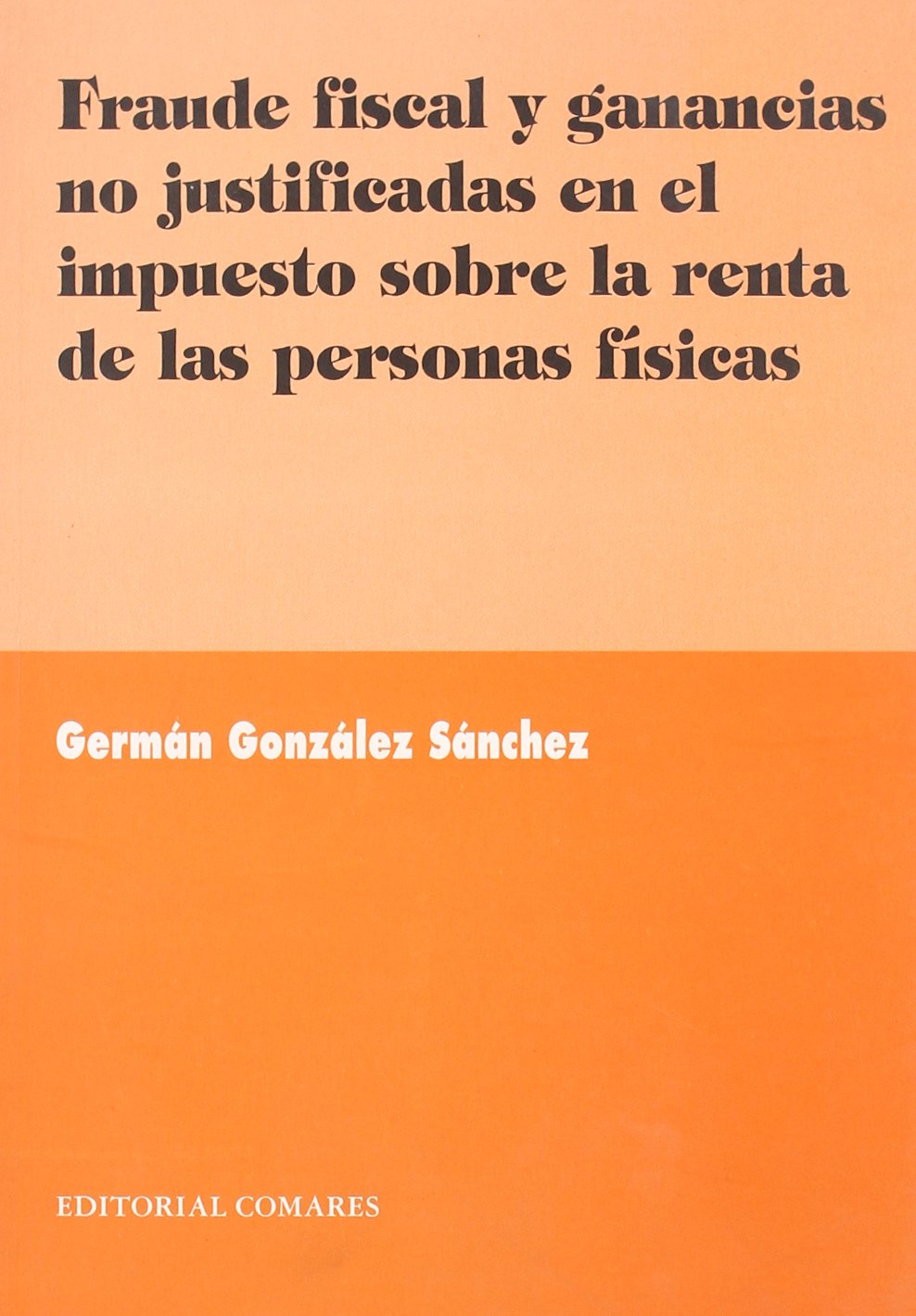 Fraude fiscal y ganancias no justificadas en el impuesto sobre la renta de las personas físicas Law
