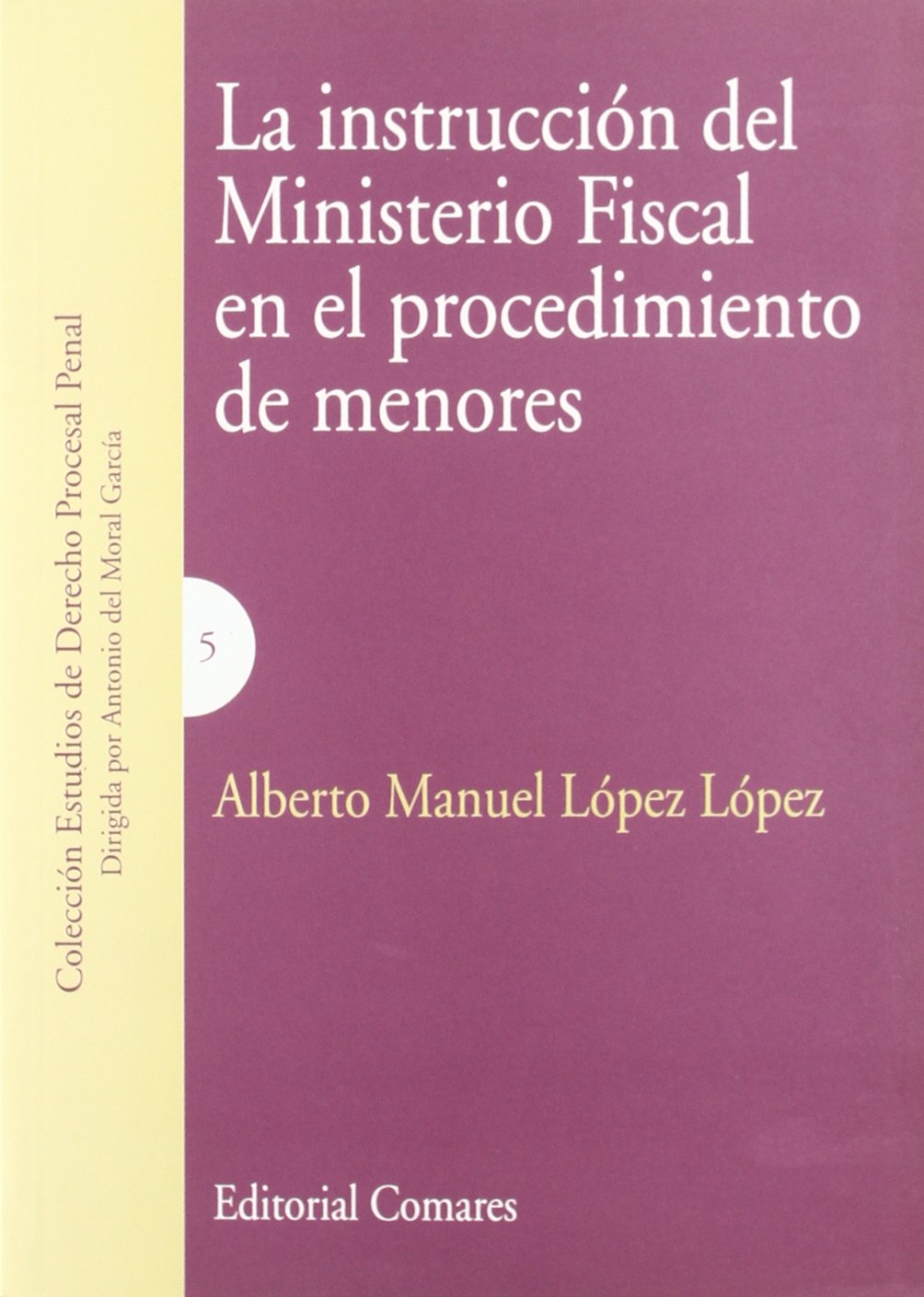 La instrucción del ministerio fiscal en el procedimiento de menores Law