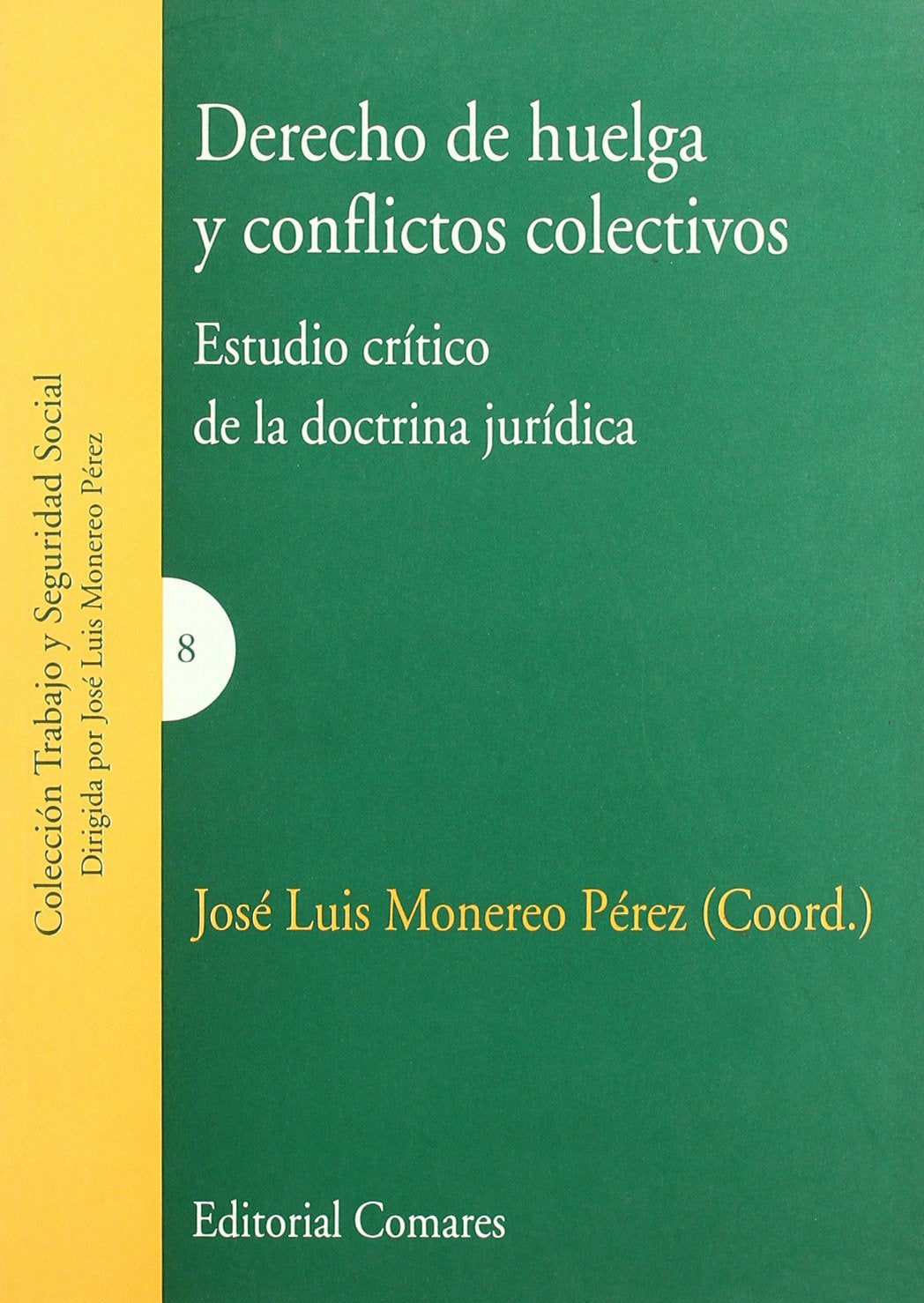 Derecho de huelga y conflictos colectivos Law
