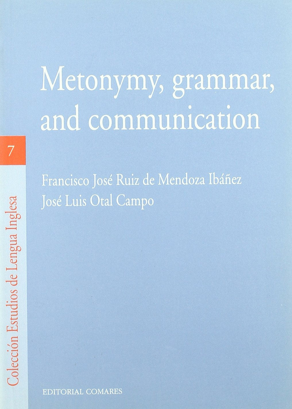 Metonymy, Grammar and communication Politics & History