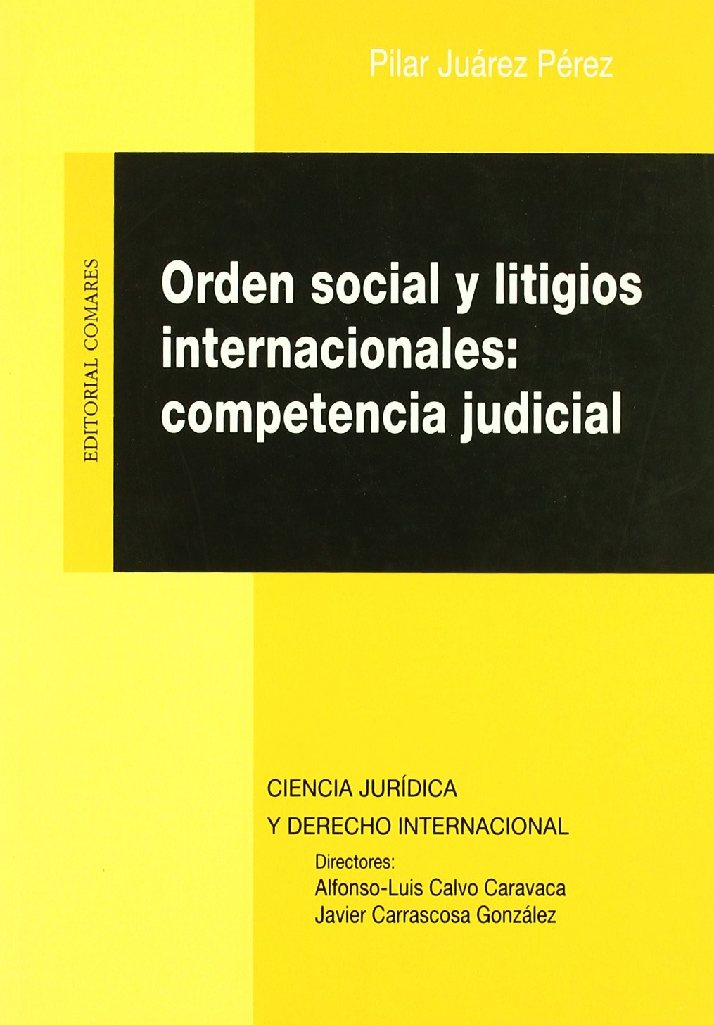 Orden social y litigios internacionales. Competencia judicial Law