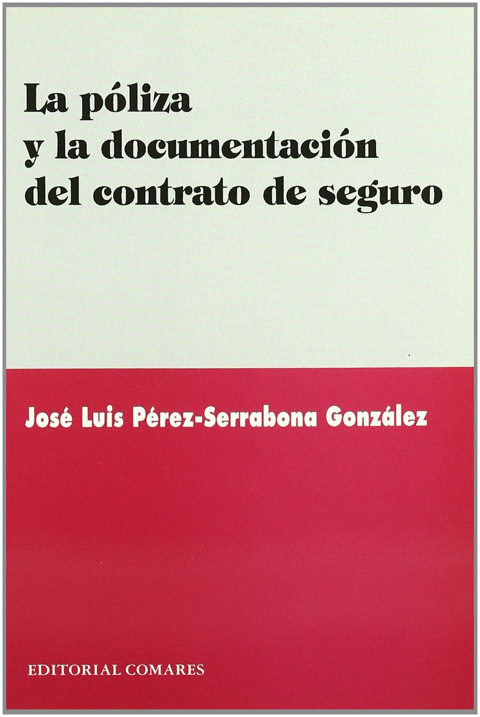 La póliza y la documentación del contrato de seguro Books