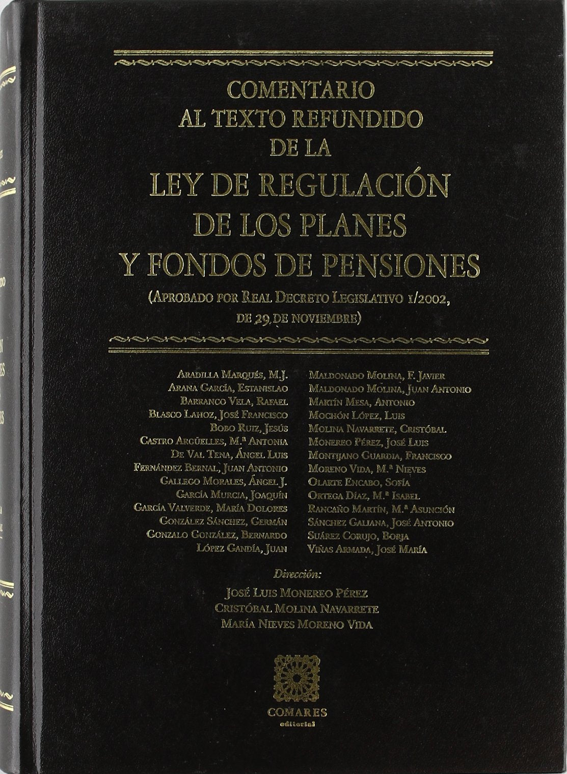 Comentario al texto refundido de la Ley de Regulación de los planes y fondos de pensiones Law