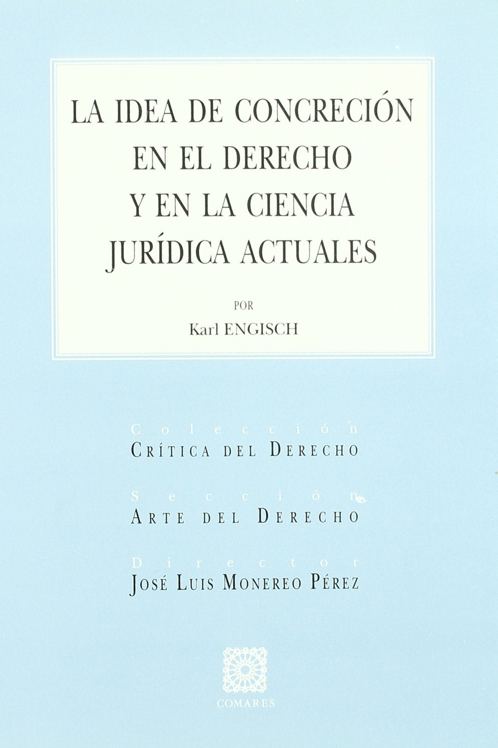 La idea de concreción en el derecho y en la ciencia jurídica actuales Law