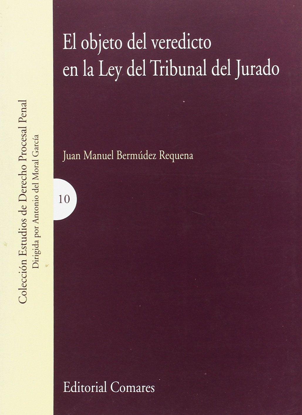 El objeto del veredicto en la Ley Orgánica 5/1995 de 22 de mayo del Tribunal del Jurado Law