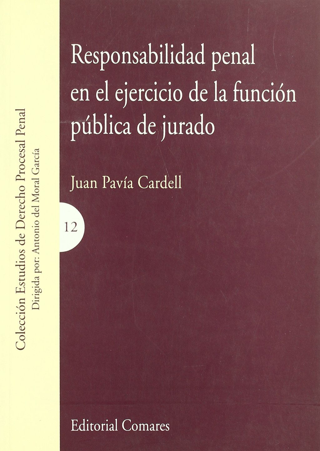 Responsabilidad penal en el ejercicio de la función pública del ciudadano jurado Law