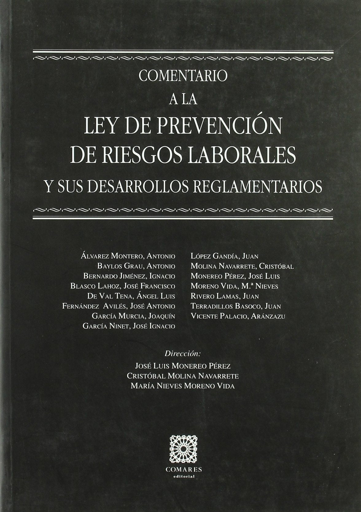 Comentario a la Ley de prevención de riesgos laborales Law