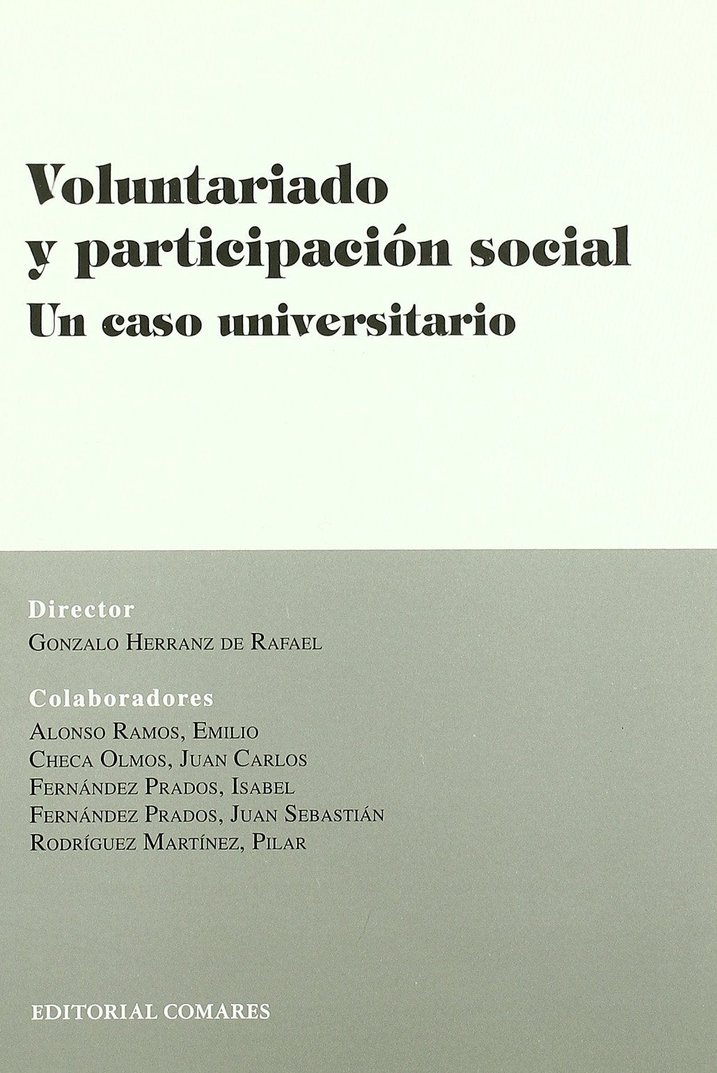 Voluntariado Y Participacion Social.Un Caso Universitario Books