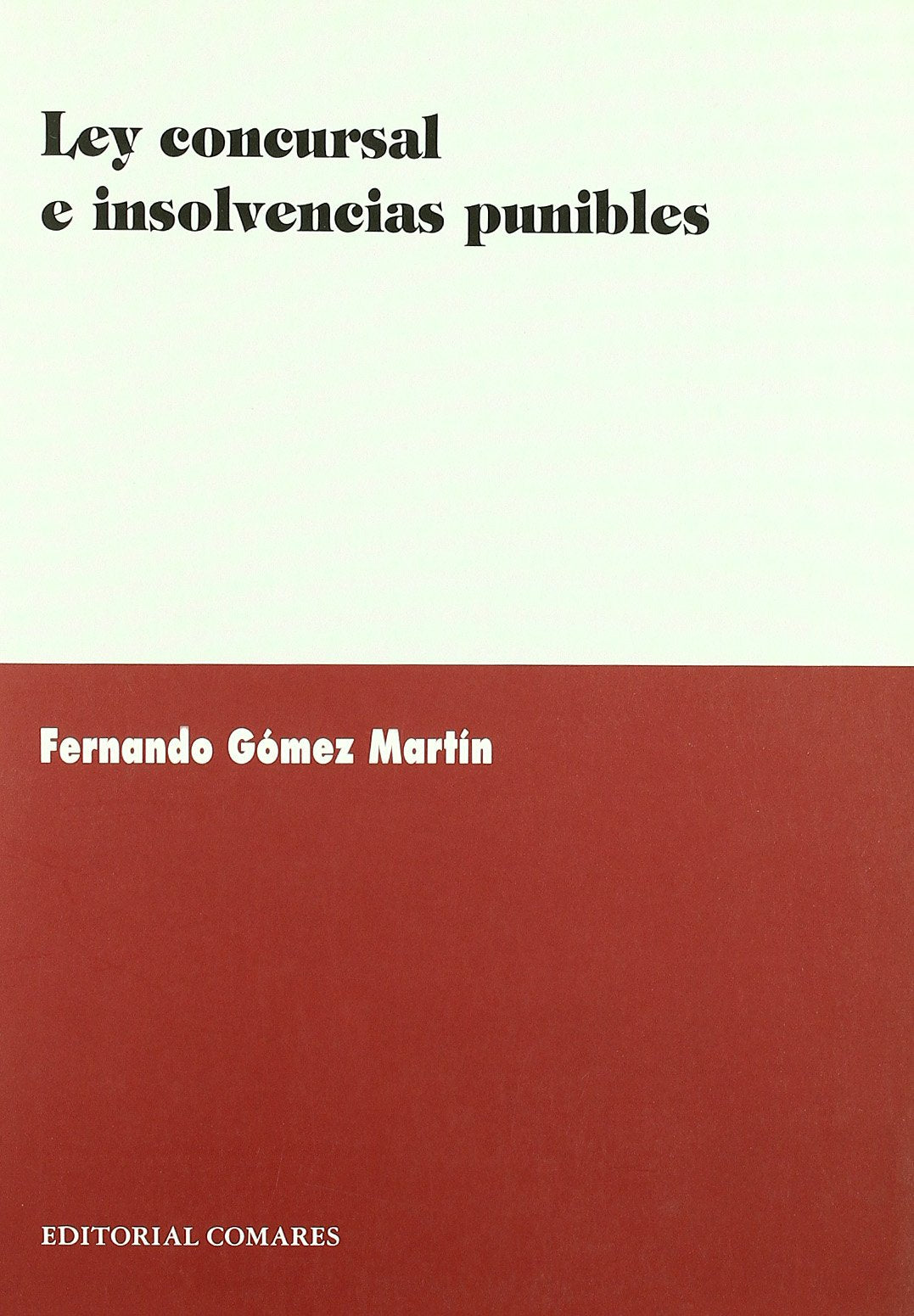 Ley concursal e insolvencias punibles Law