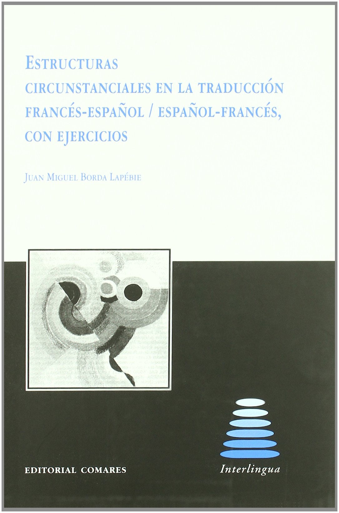 Estructuras circunstanciales en la traducción francés-español/español-francés, con ejercicios book