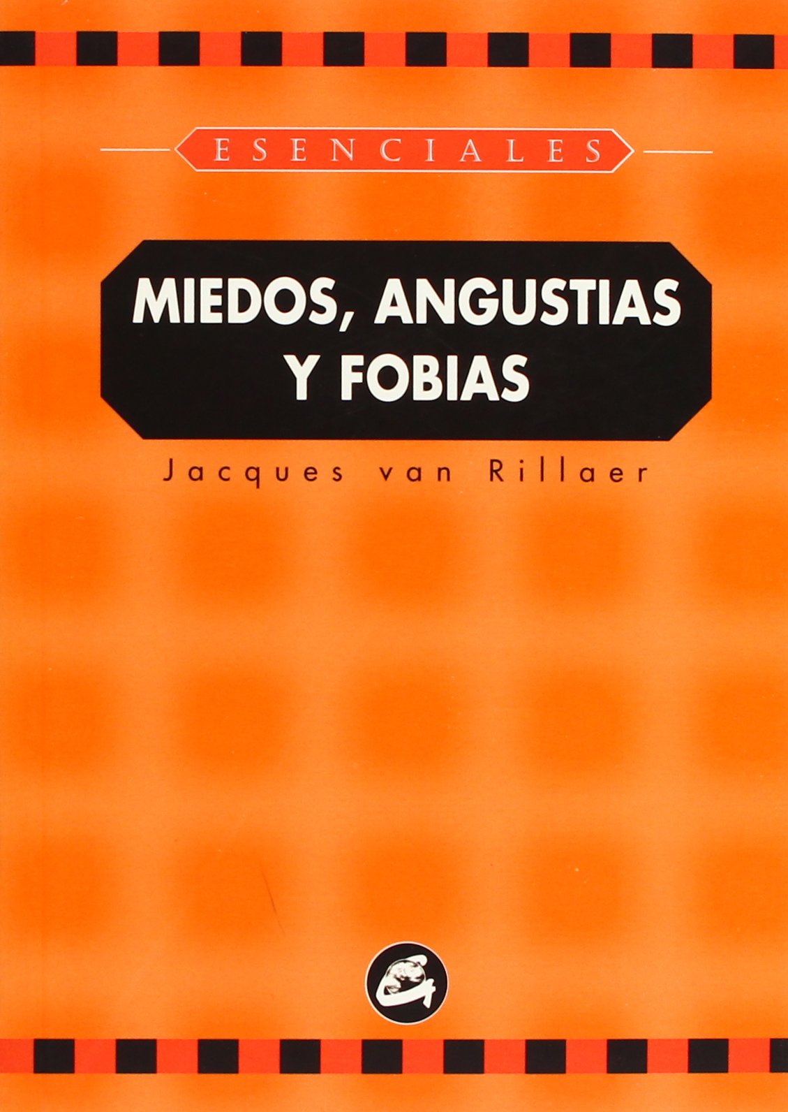 Miedos Angustias Y Fobias book
