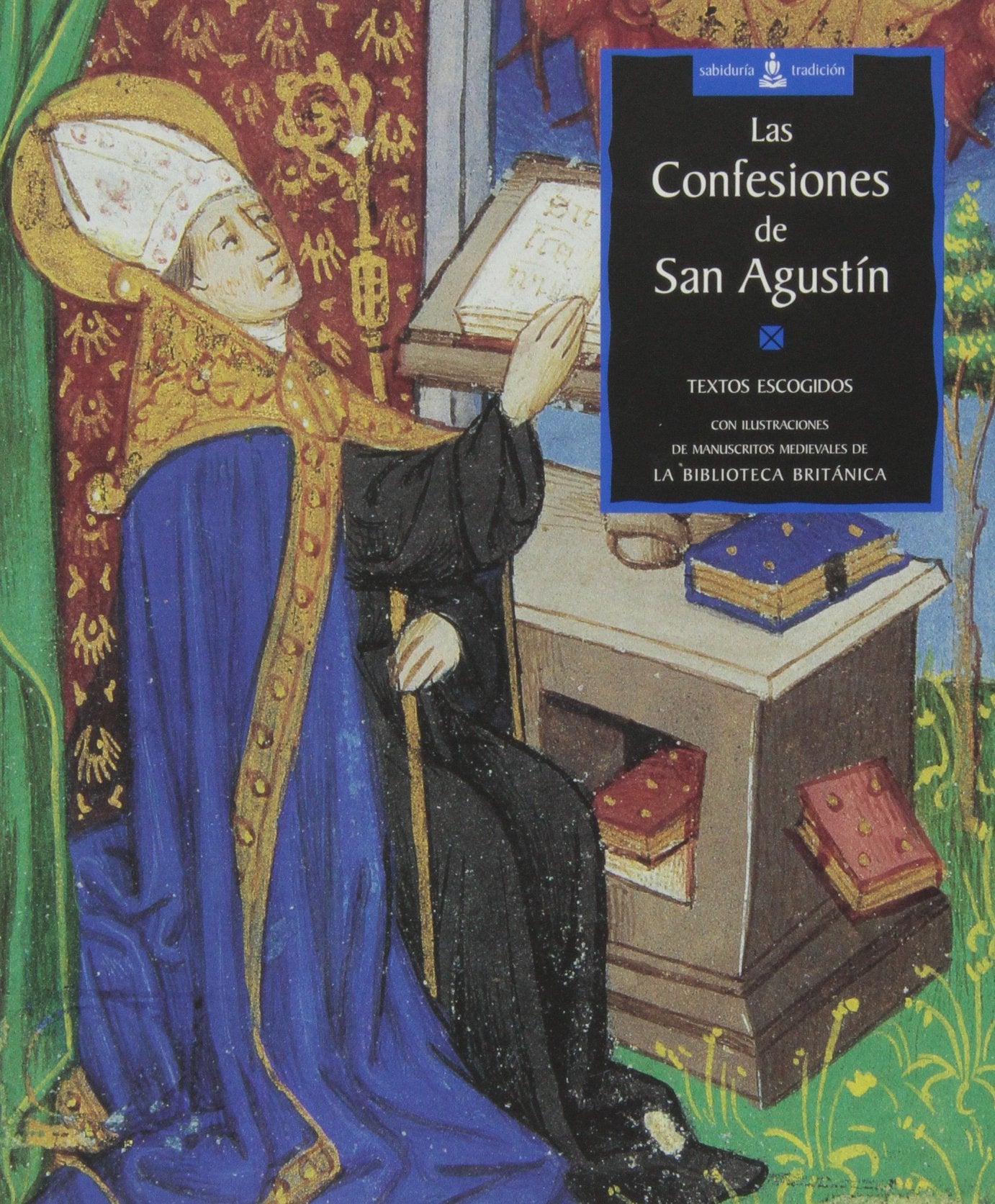 Las confesiones de San Agustín: Textos escogidos (Sabiduría y tradición) Religion & Esotericism