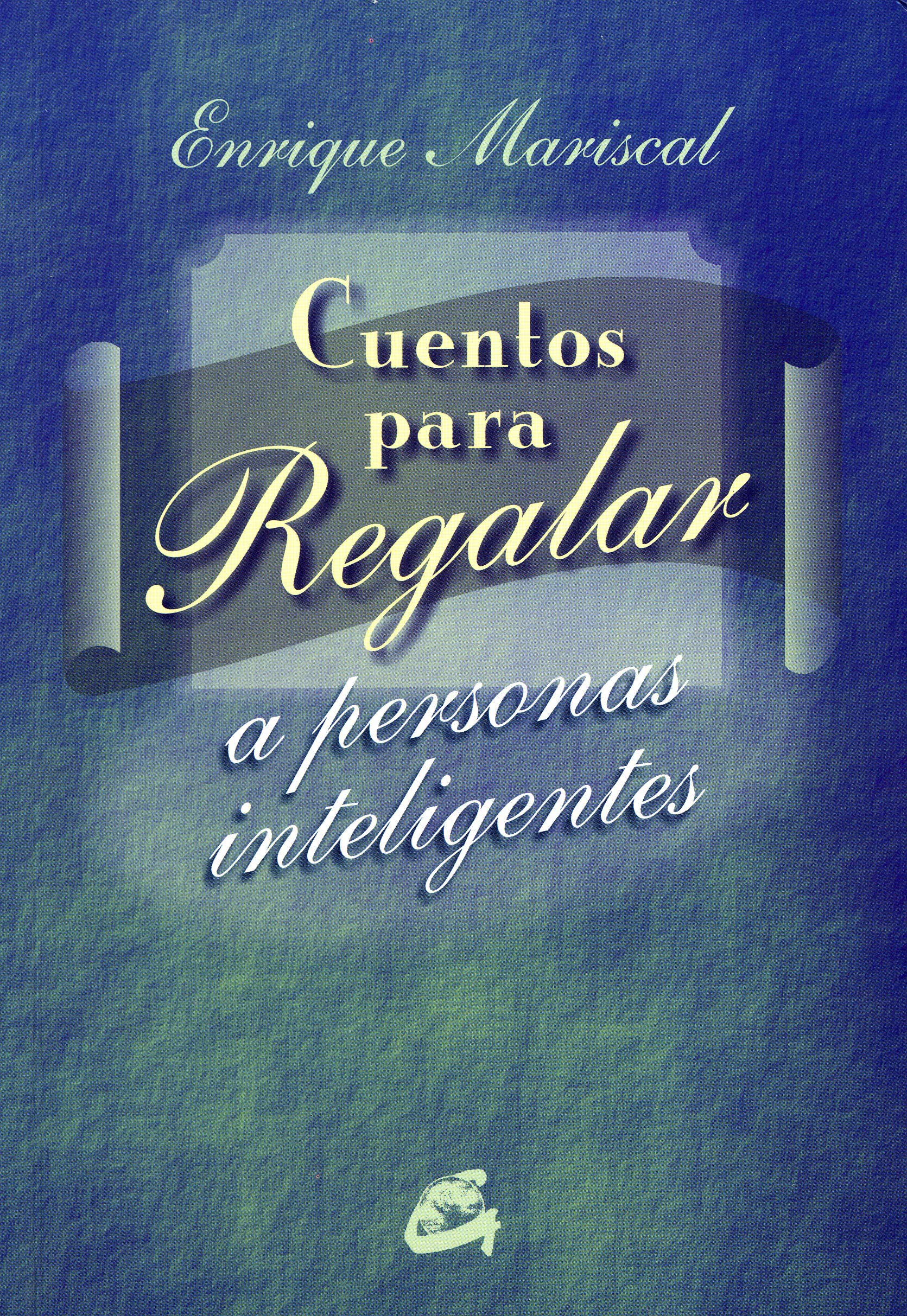 Cuentos Para Regalar a Personas Muy Inteligentes book