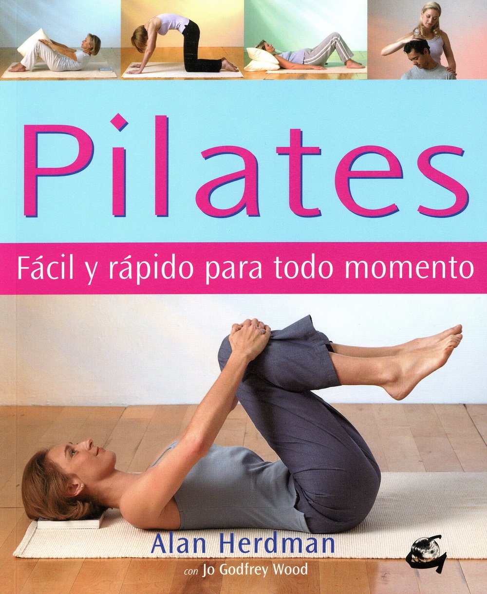 Pilates : fácil y rápido para todo momento Leisure, Home & Garden
