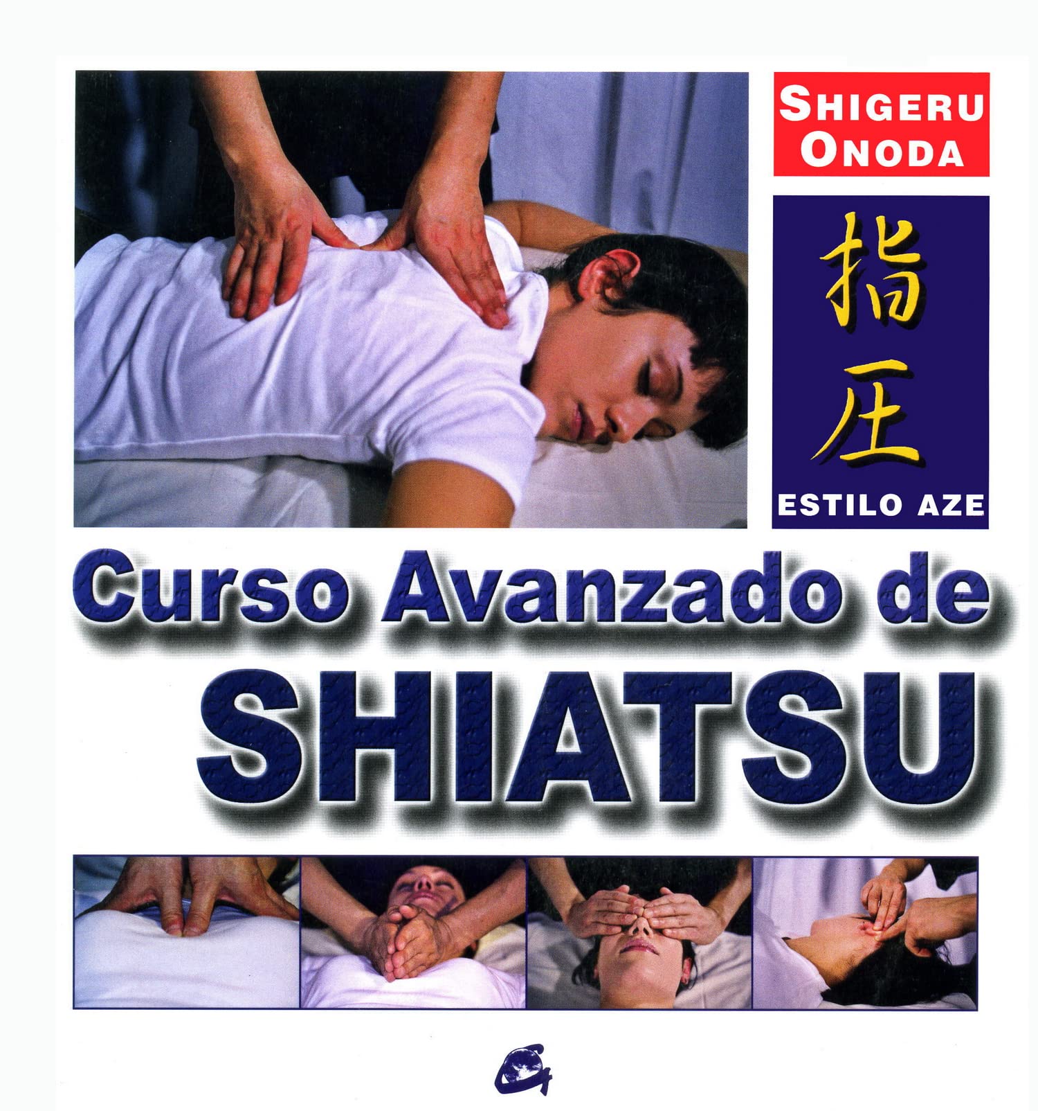 Curso avanzado de shiatsu : estilo aze Leisure, Home & Garden
