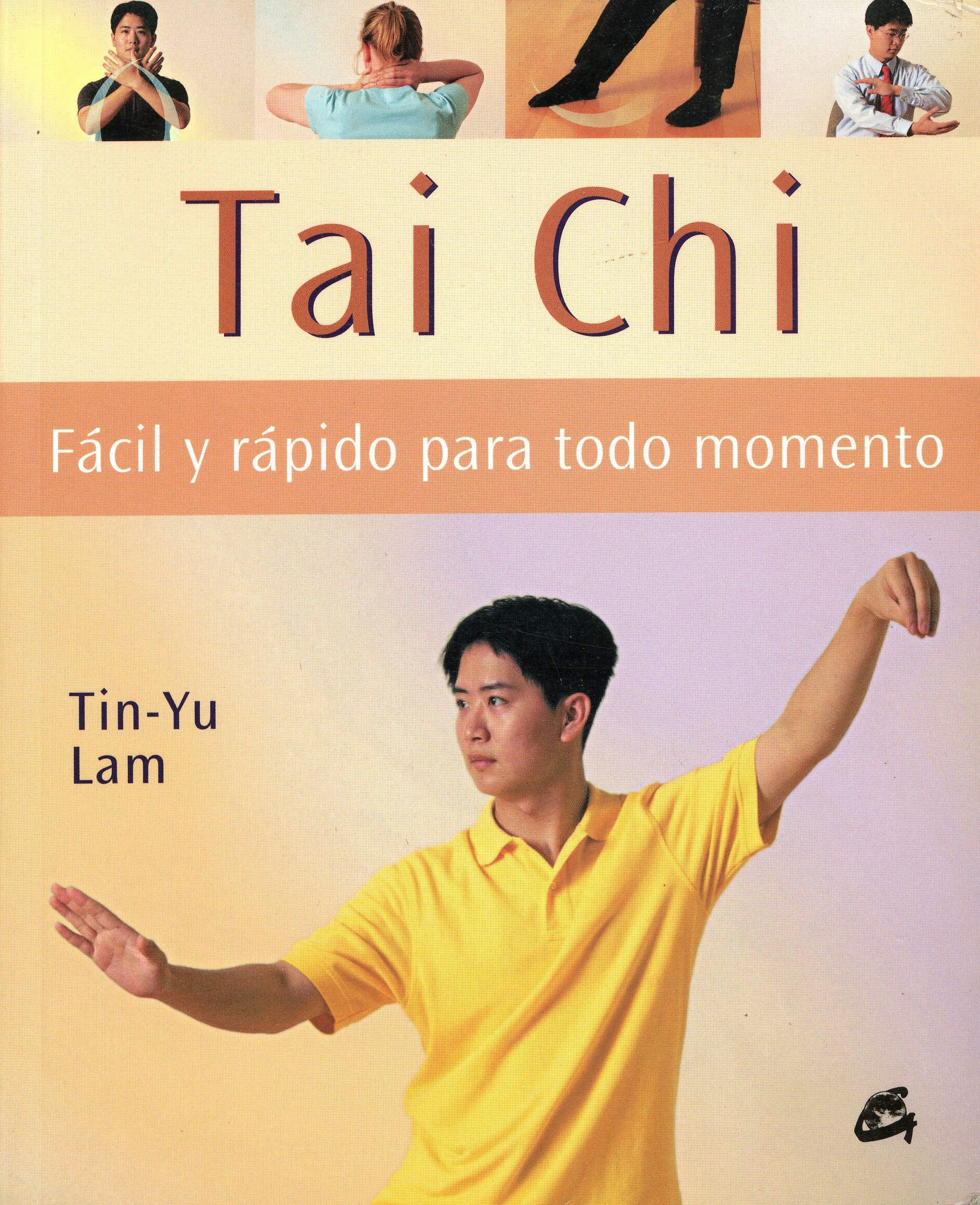 Tai Chi: Fácil y rápido para todo momento (Cuerpo-mente) Health, Nutrition & Fitness
