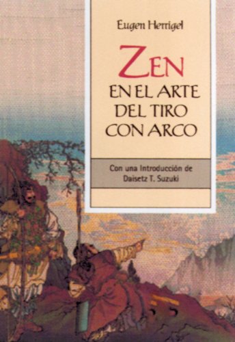 Zen en el arte del tiro con arco: Con una introducción de Daisetz T. Suzuki book