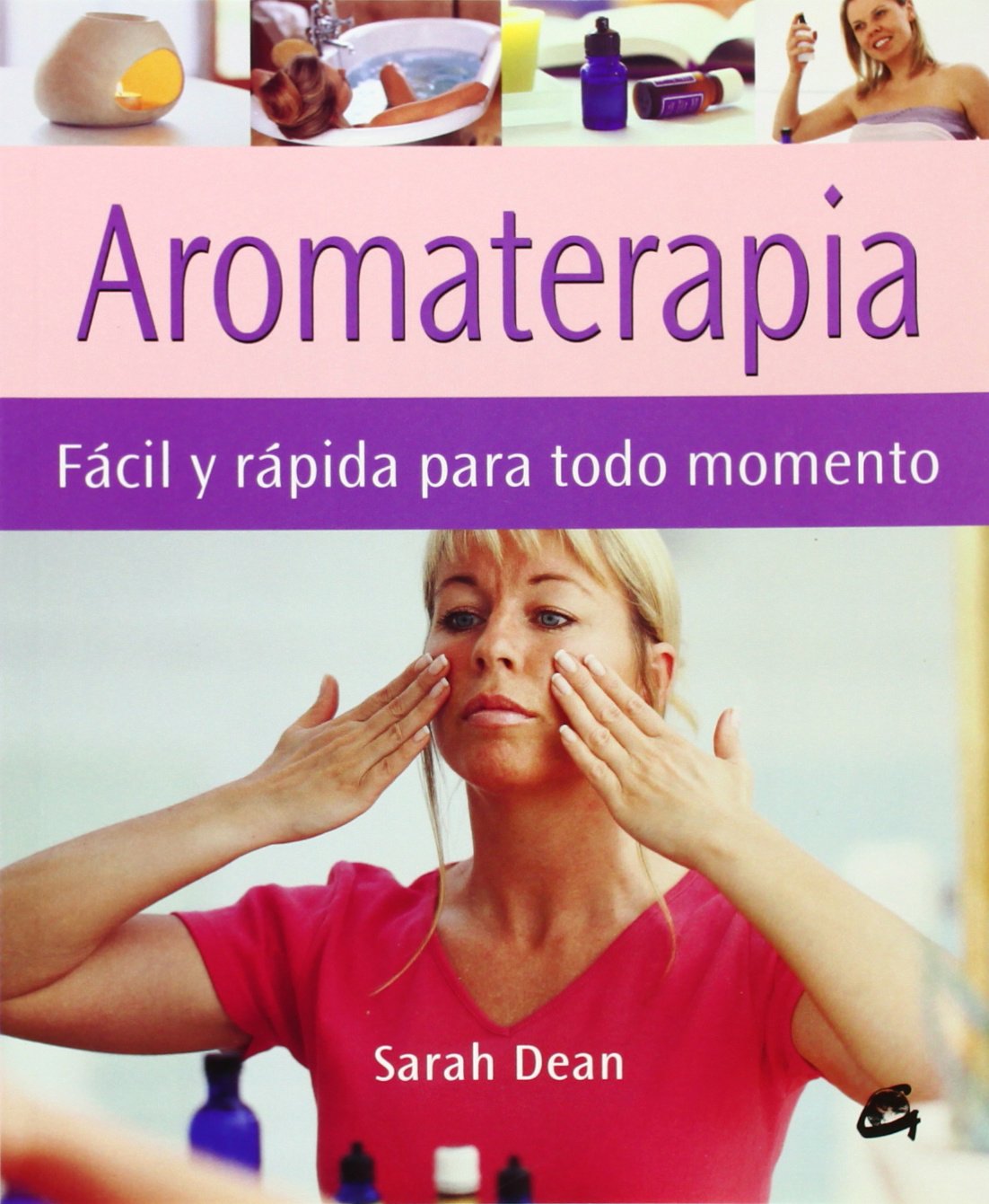 Aromaterapia : fácil y rápida para todo momento (Cuerpo-mente) Leisure, Home & Garden