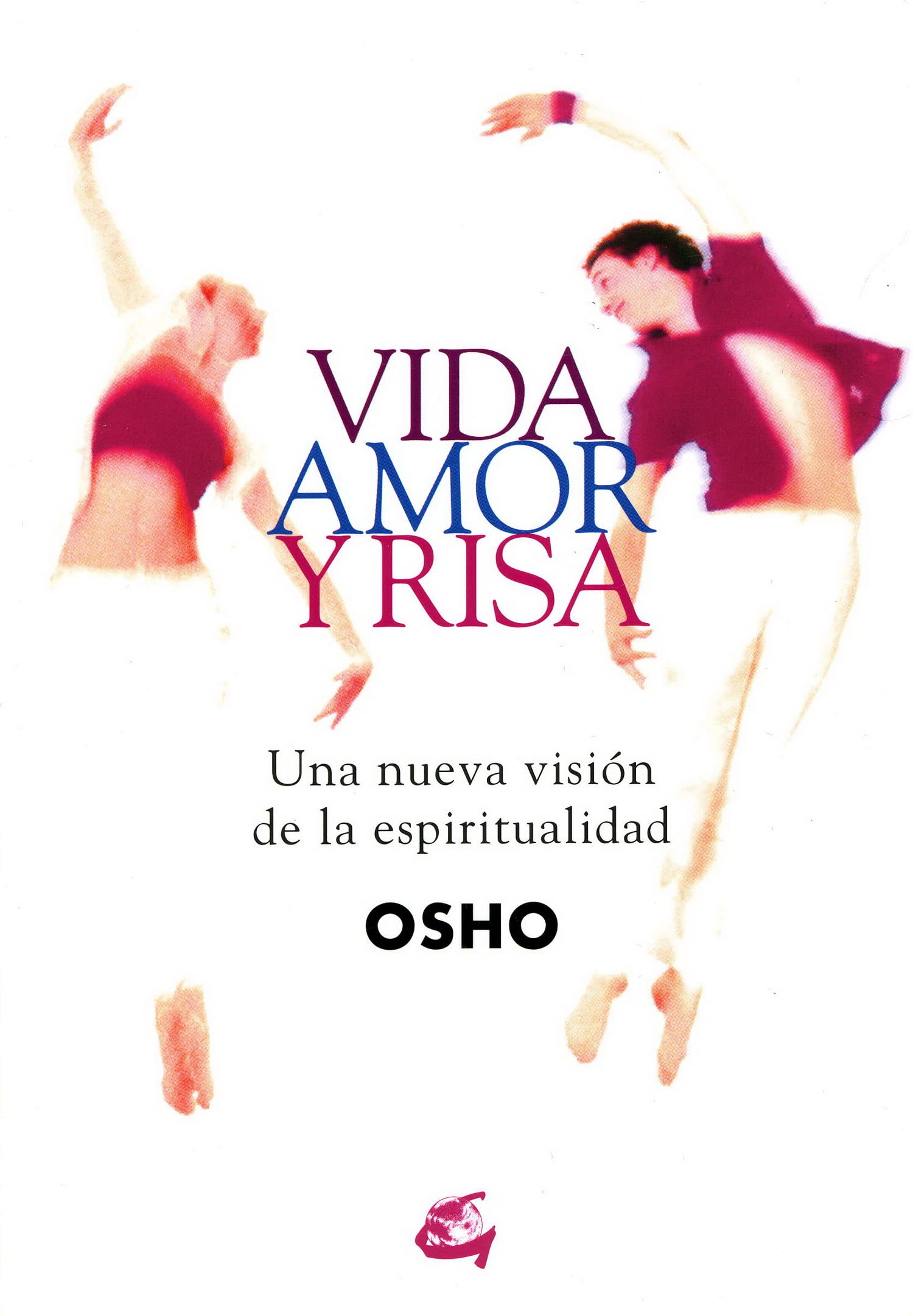 Vida, amor y risa : una nueva visión de la espiritualidad (Perenne) Parents & Children
