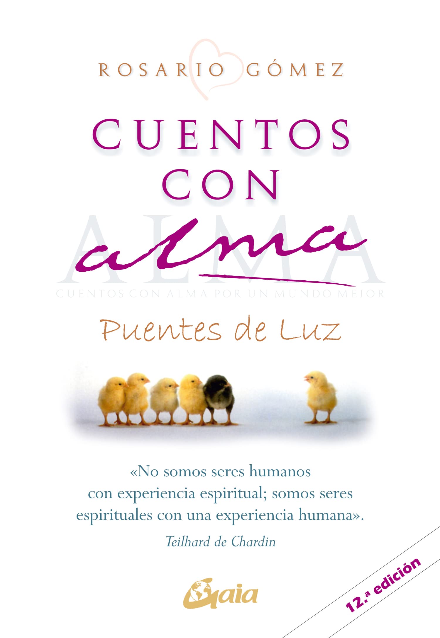 Cuentos con alma : por un mundo mejor : puentes de luz (Serendipity) Social Sciences