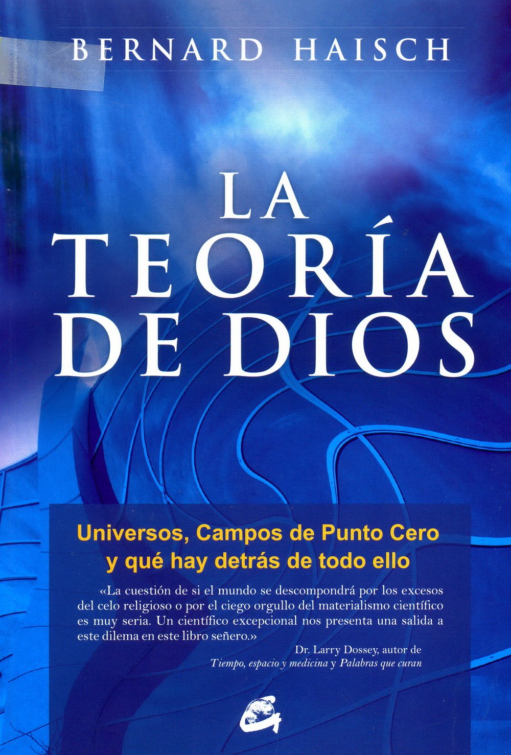 La teoría de Dios: Universos, campos de punto cero, y qué hay detrás de todo ello book