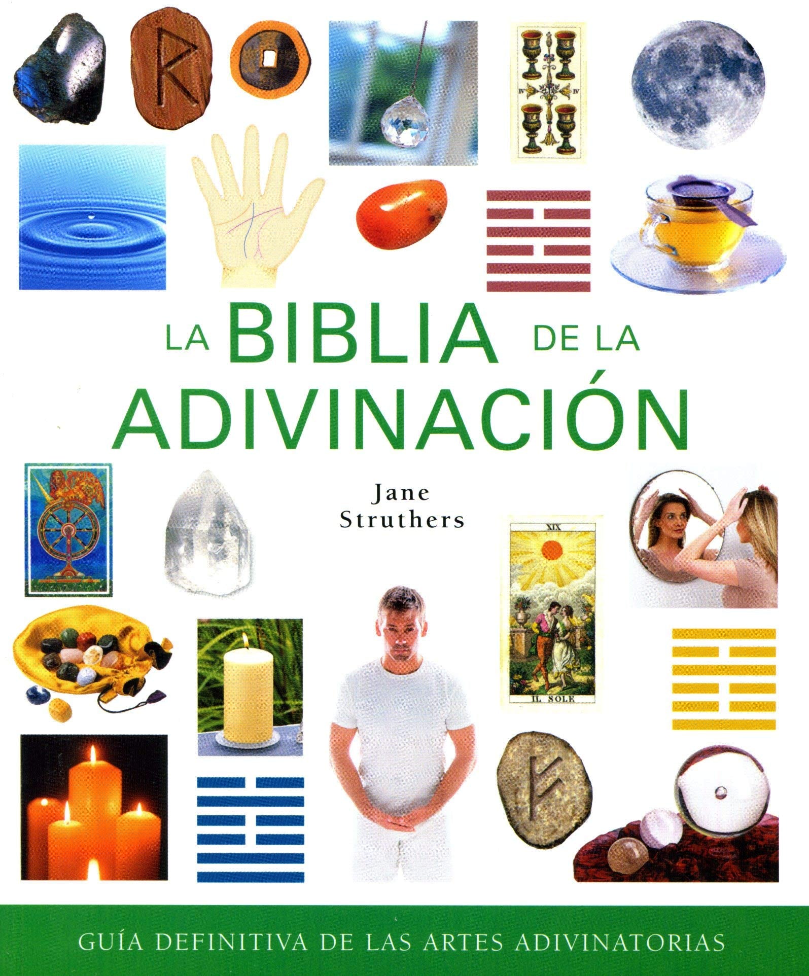 La biblia de la adivinacion / The Bible Divination book