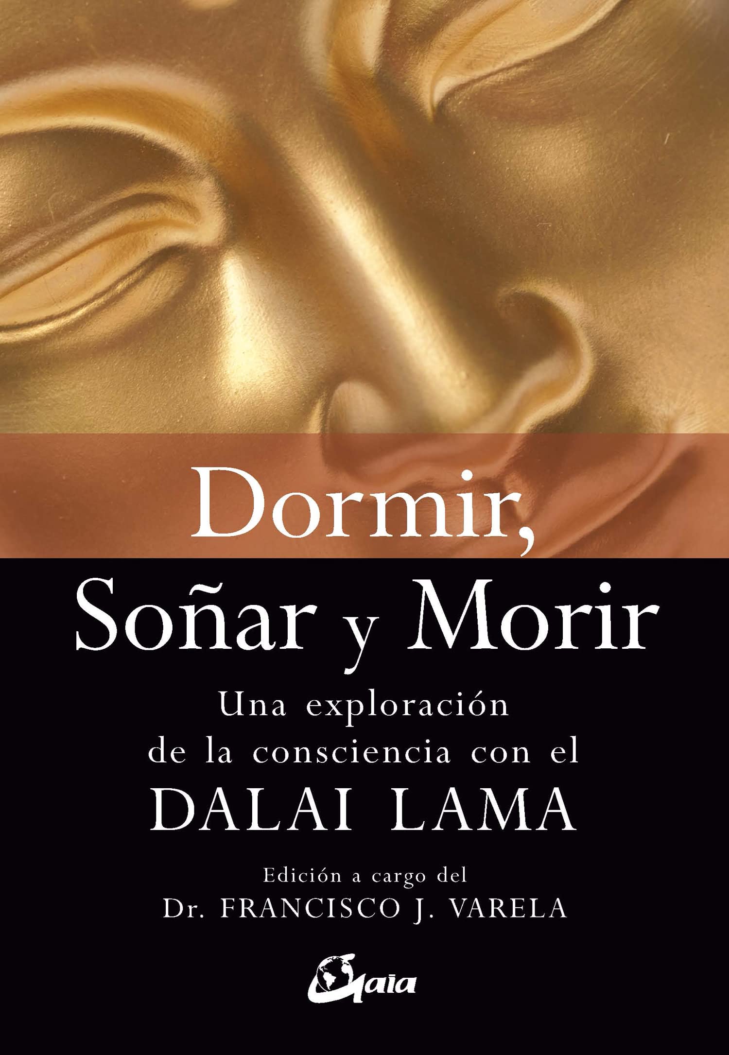 Dormir, soñar y morir : una exploración de la consciencia con el Dalai Lama book