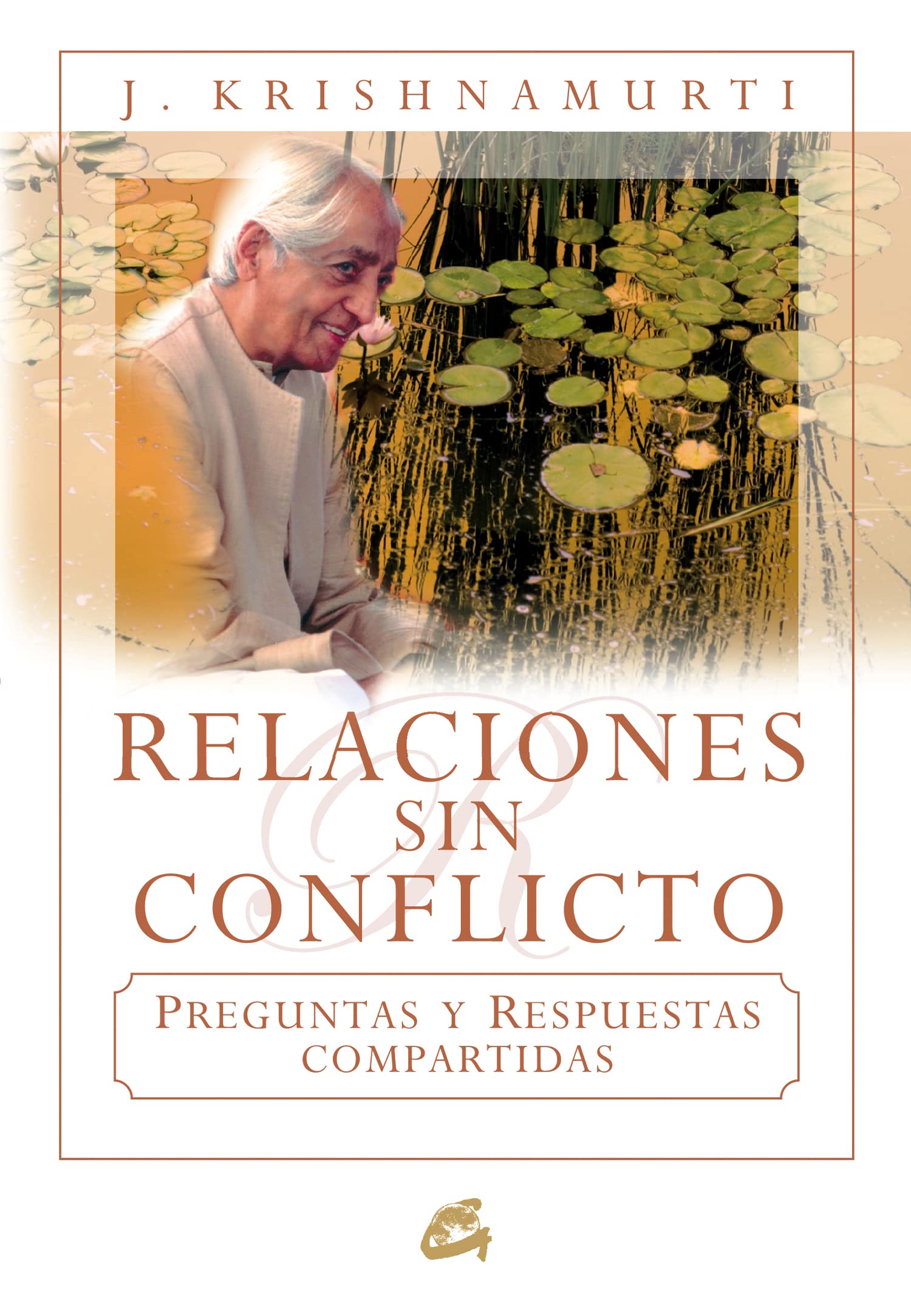 Relaciones sin conflicto : preguntas y respuestas compartidas Philosophy