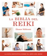 La biblia del Reiki / The bible of Reiki book