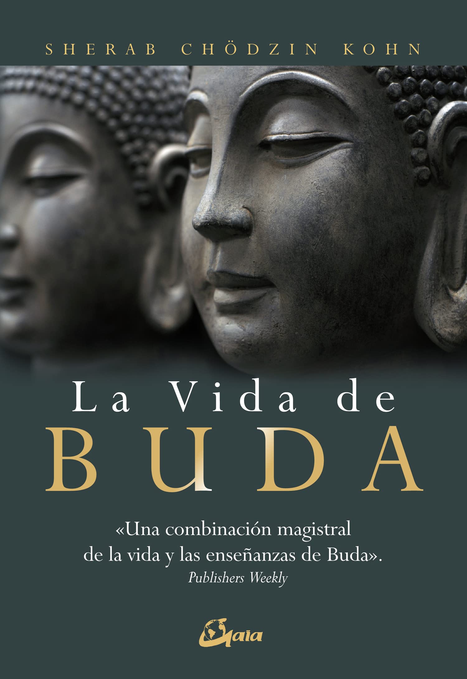 La vida de Buda : una combinación magistral de la vida y las enseñanzas de Buda (Budismo) Social Sciences