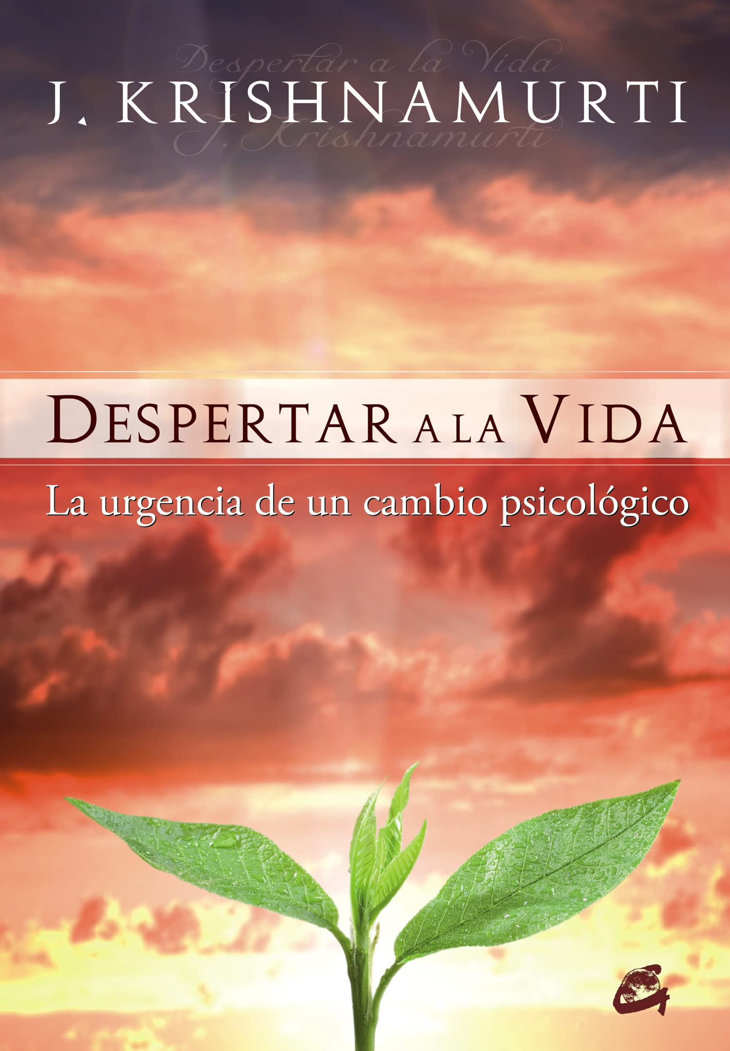 Despertar a la vida : la urgencia de un cambio psicológico (Krishnamurti) Lifestyle