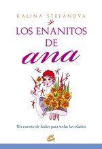 Los enanitos de Ana : un cuento de hadas para todas las edades Contemporary literature