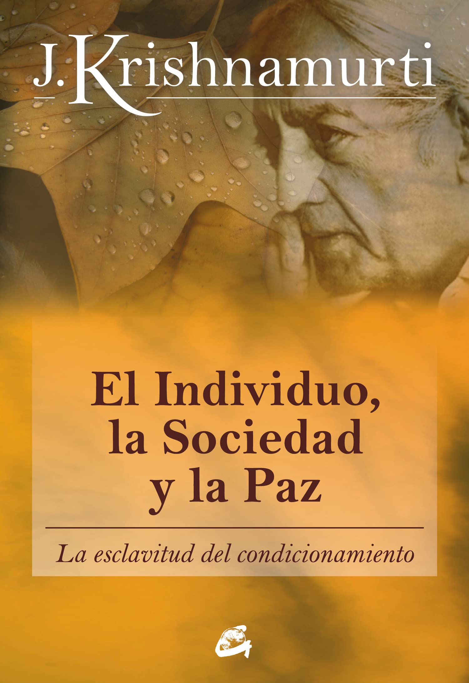 El individuo, la sociedad y la paz: La esclavitud del condicionamiento book