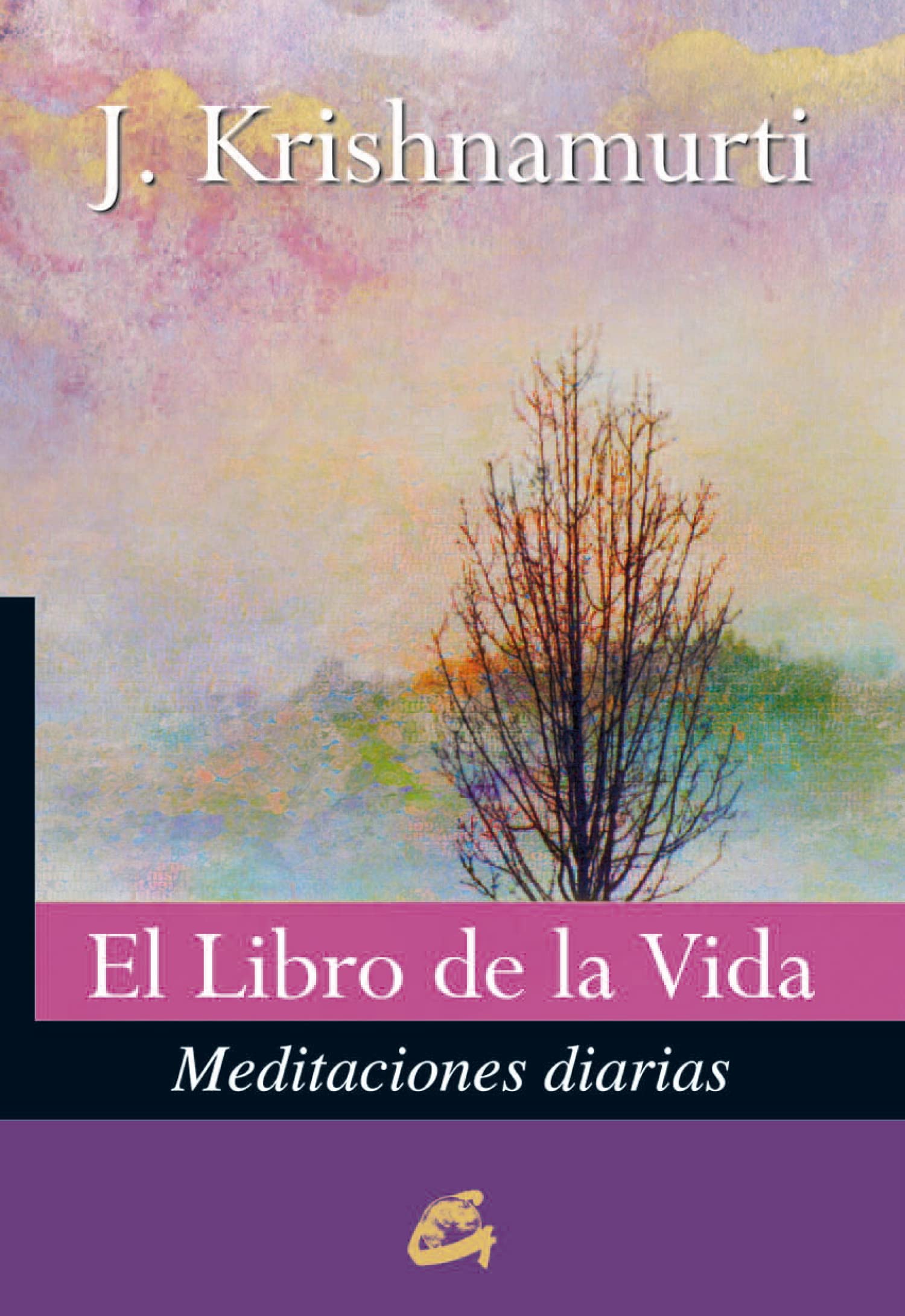 El Libro De La Vida / The Book Of Life: Meditaciones Diarias book