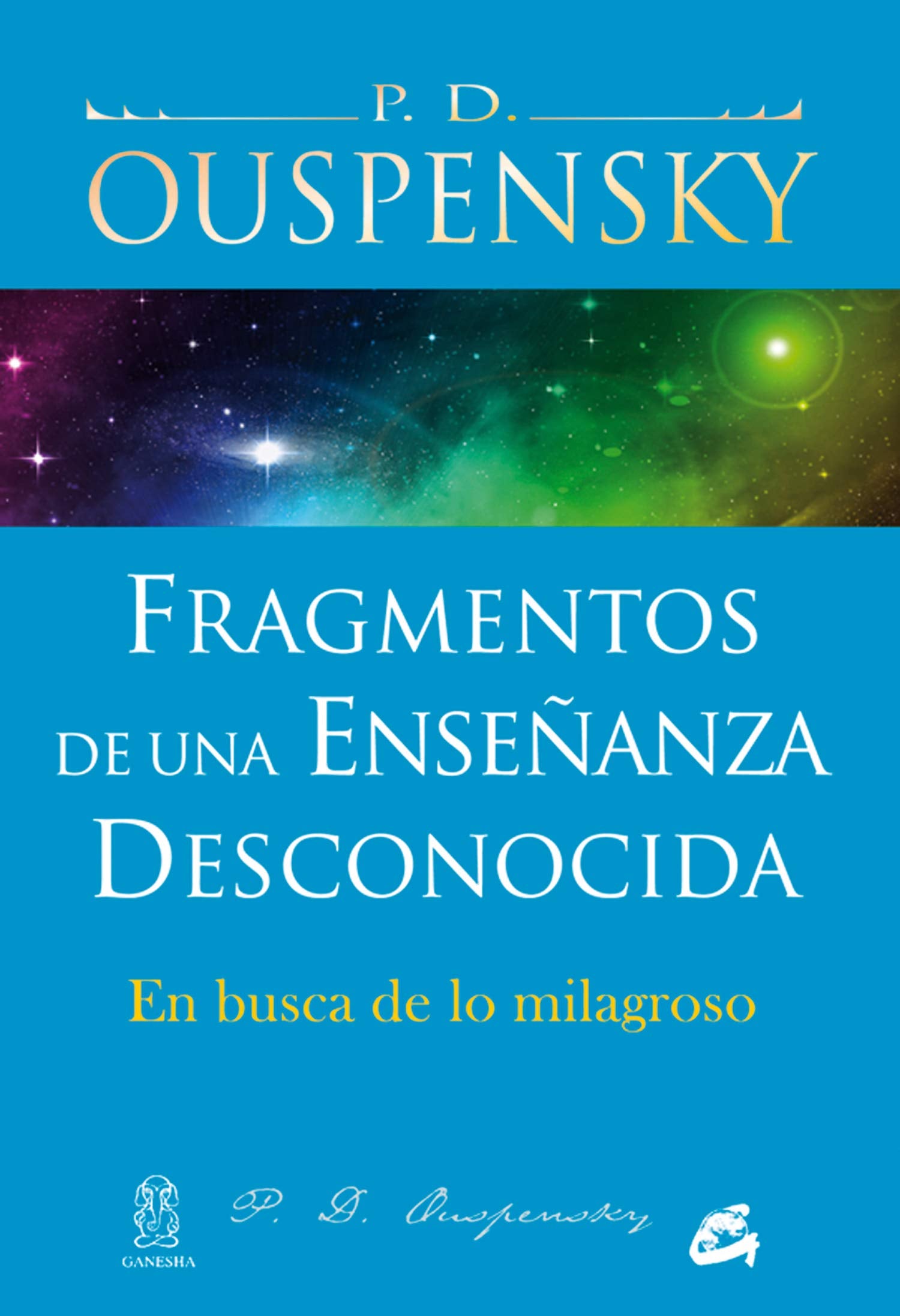 Fragmentos de una enseñanza desconocida: En busca de lo milagroso book