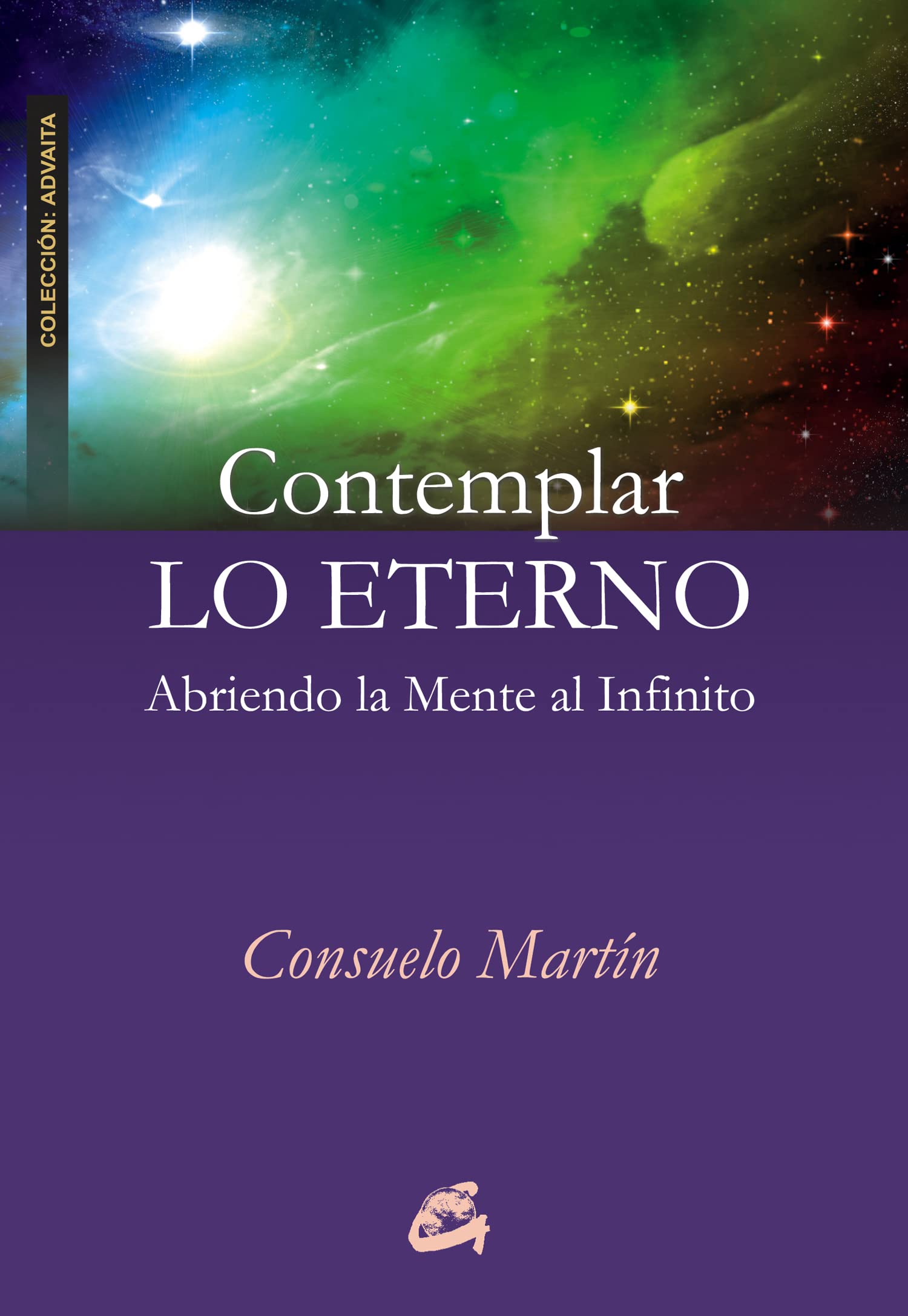 Contemplar Lo Eterno / Contemplate The Eternal: Abriendo La Mente a Lo Infinito book