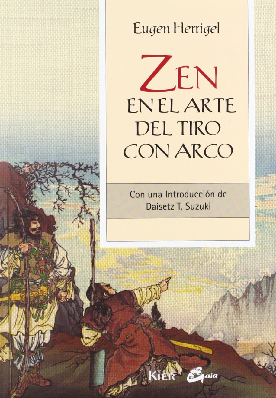 Zen en el arte del tiro con arco : con una introducción de Daisetz T. Suzuki (Gaia Perenne) Leisure, Home & Garden