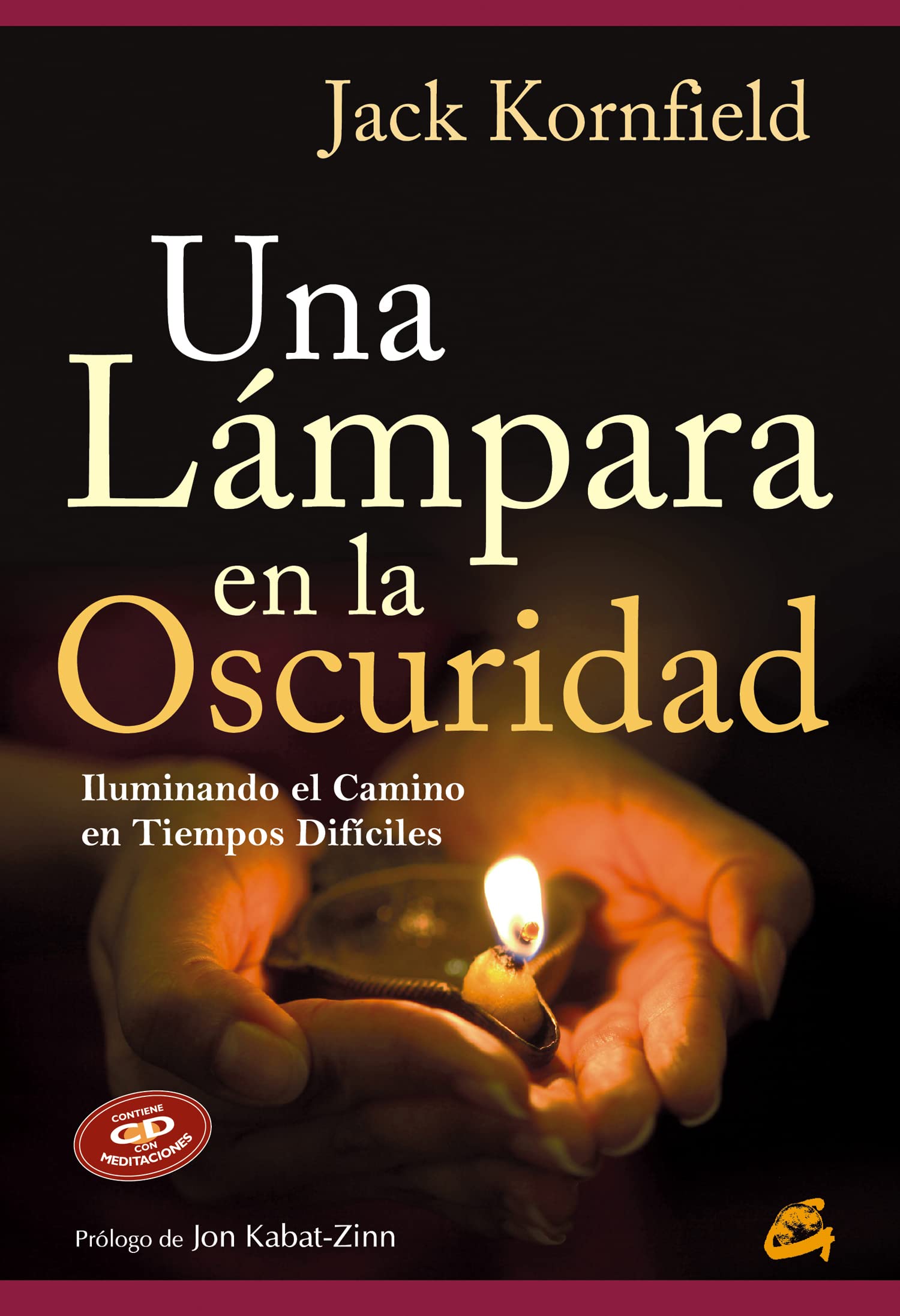 Una lámpara en la oscuridad : iluminando el camino en tiempos difíciles (Budismo) Self-help