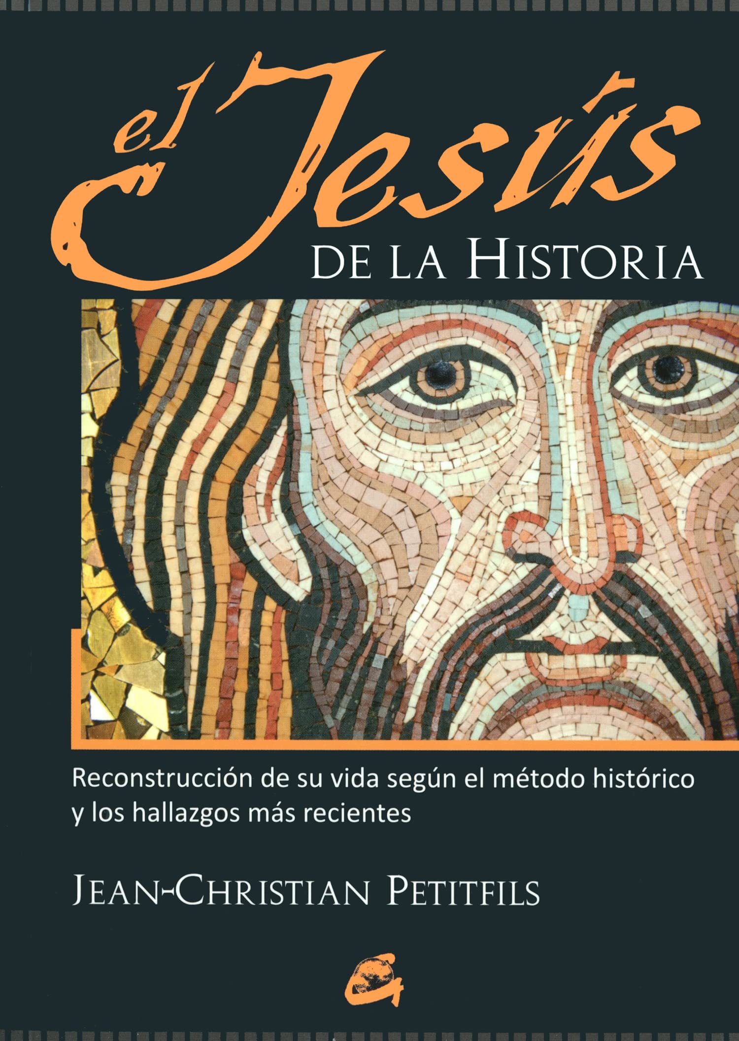 El Jesús de la historia : reconstrucción de su vida según el método histórico y los hallazgos más recientes (Gaia Perenne) Social Sciences