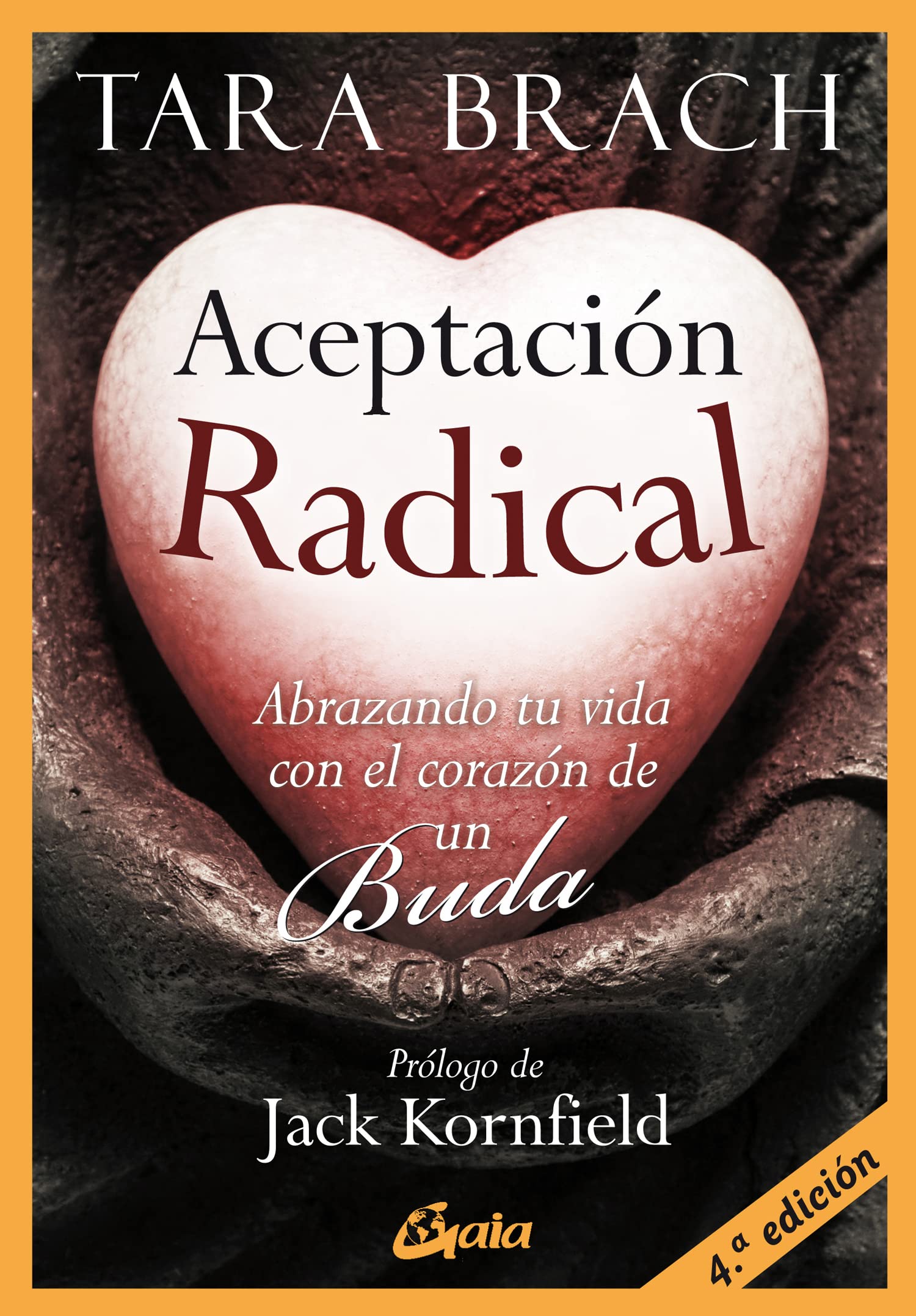 Aceptación radical : abrazando tu vida con el corazón de un buda (Budismo tibetano) Social Sciences