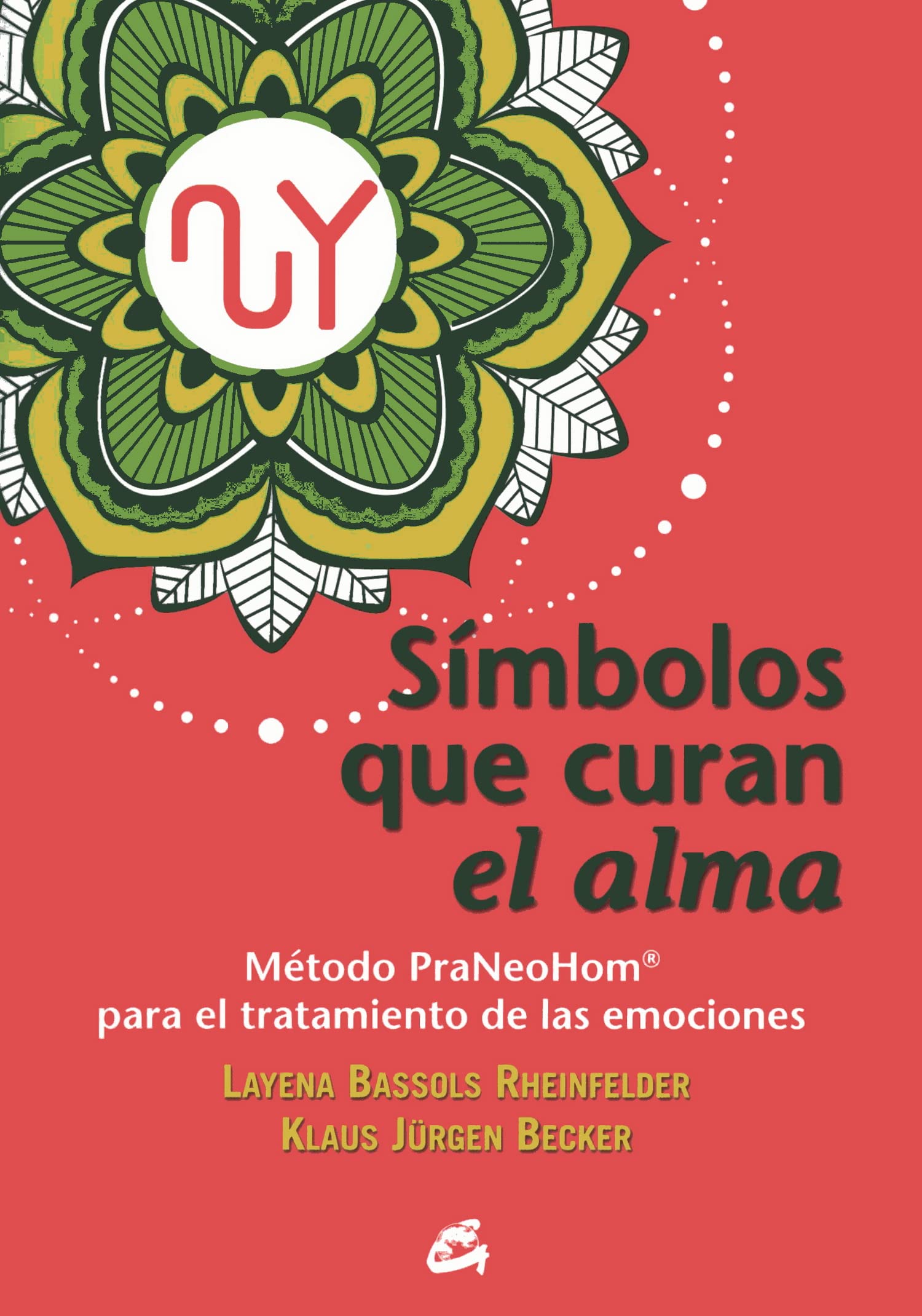 Símbolos que curan el alma: Método PraNeoHom® para el tratamiento de las emociones book