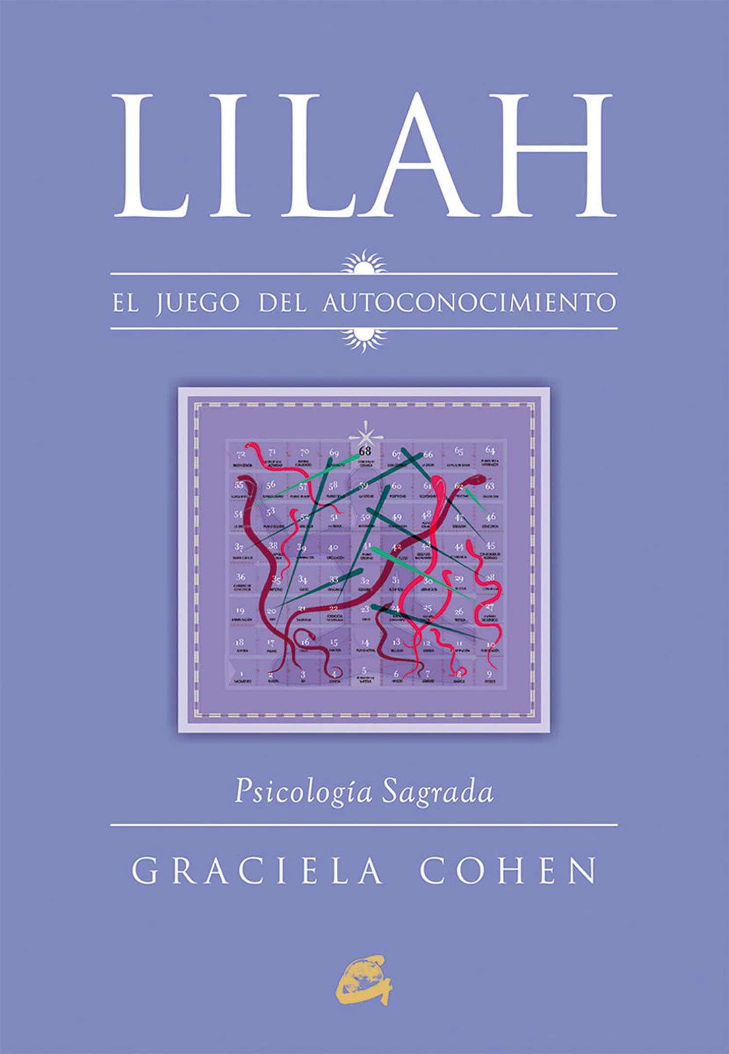 Lilah : el juego del autoconocimiento : psicología sagrada (Saber-Ser) Religion & Esotericism