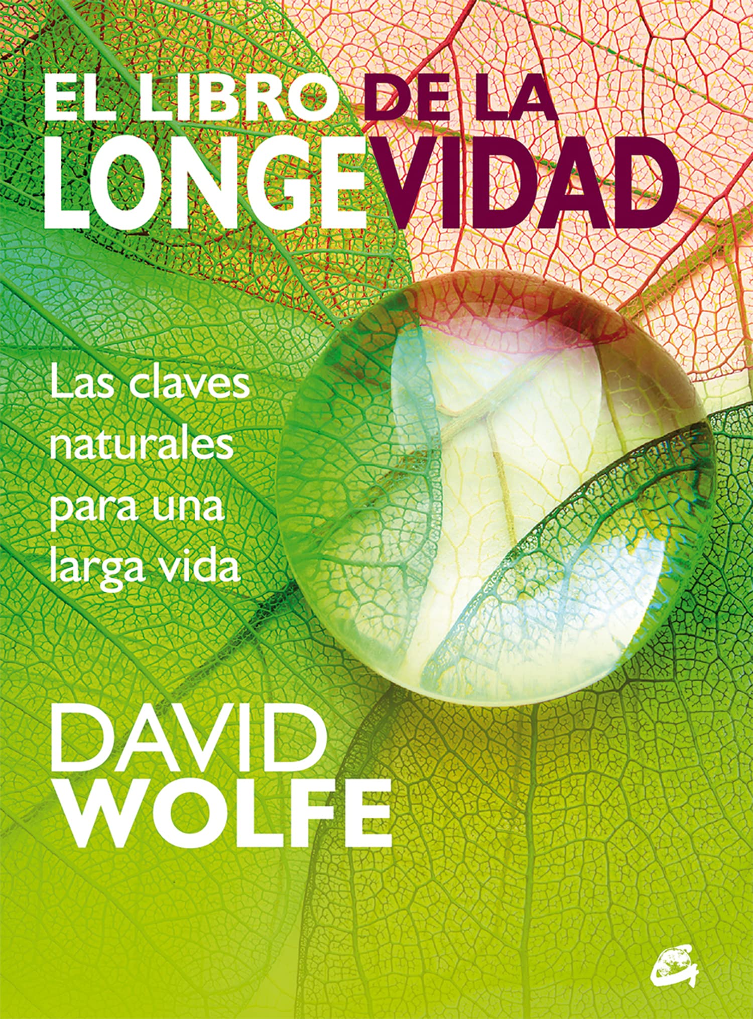 El libro de la longevidad: Las claves naturales para una larga vida book