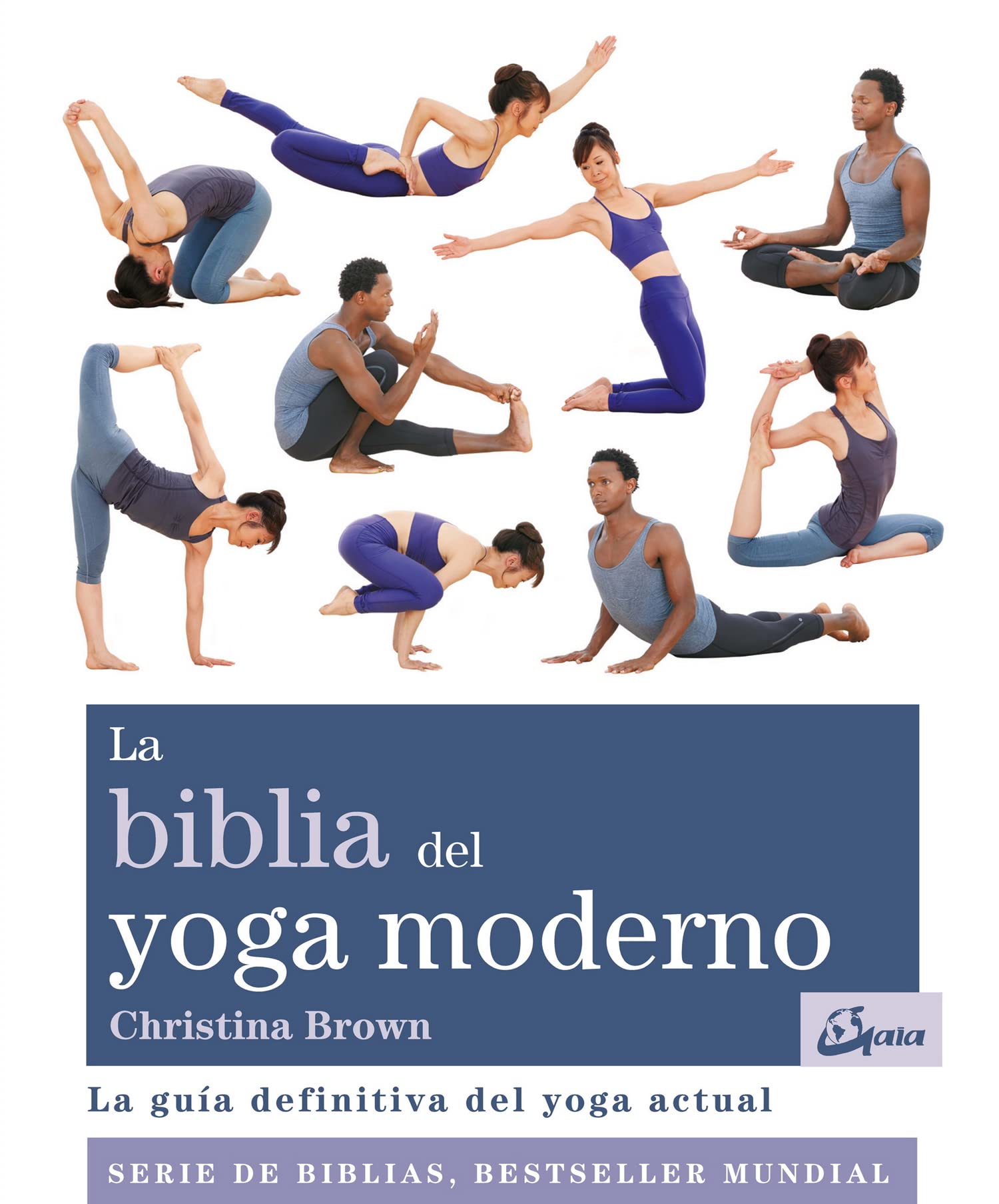 La biblia del yoga moderno: La guía definitiva del yoga actual book