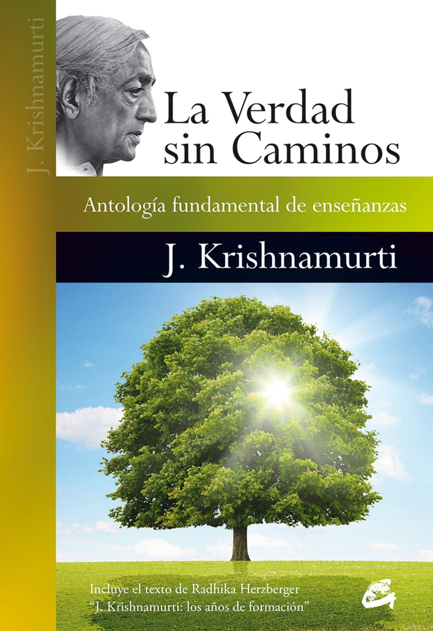 La verdad sin caminos : antología fundamental de enseñanzas Leisure, Home & Garden