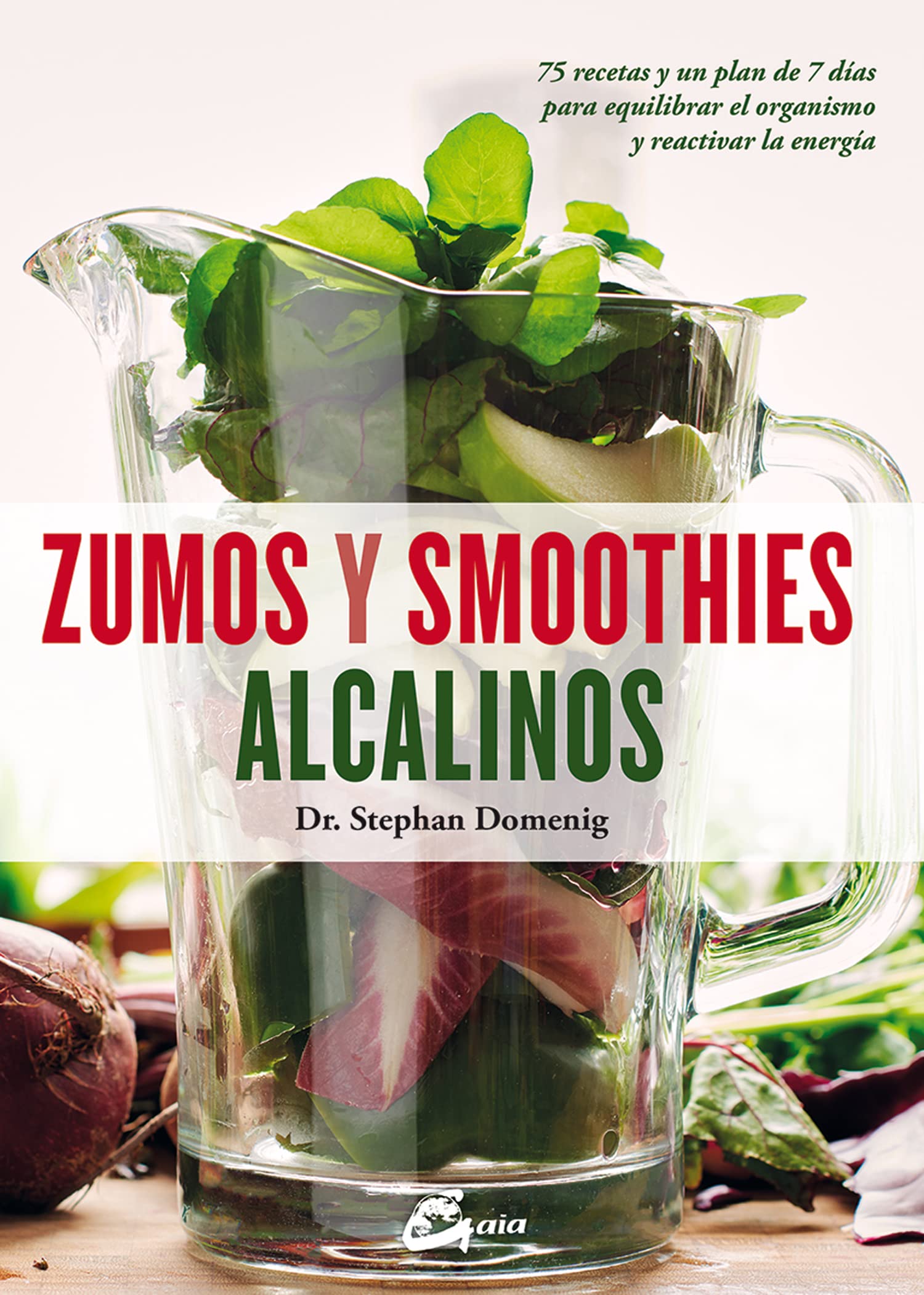 Zumos y smoothies alcalinos : 75 recetas y un plan de 7 días para equilibrar el organismo y reactivar la energía (Salud natural) Leisure, Home & Garden