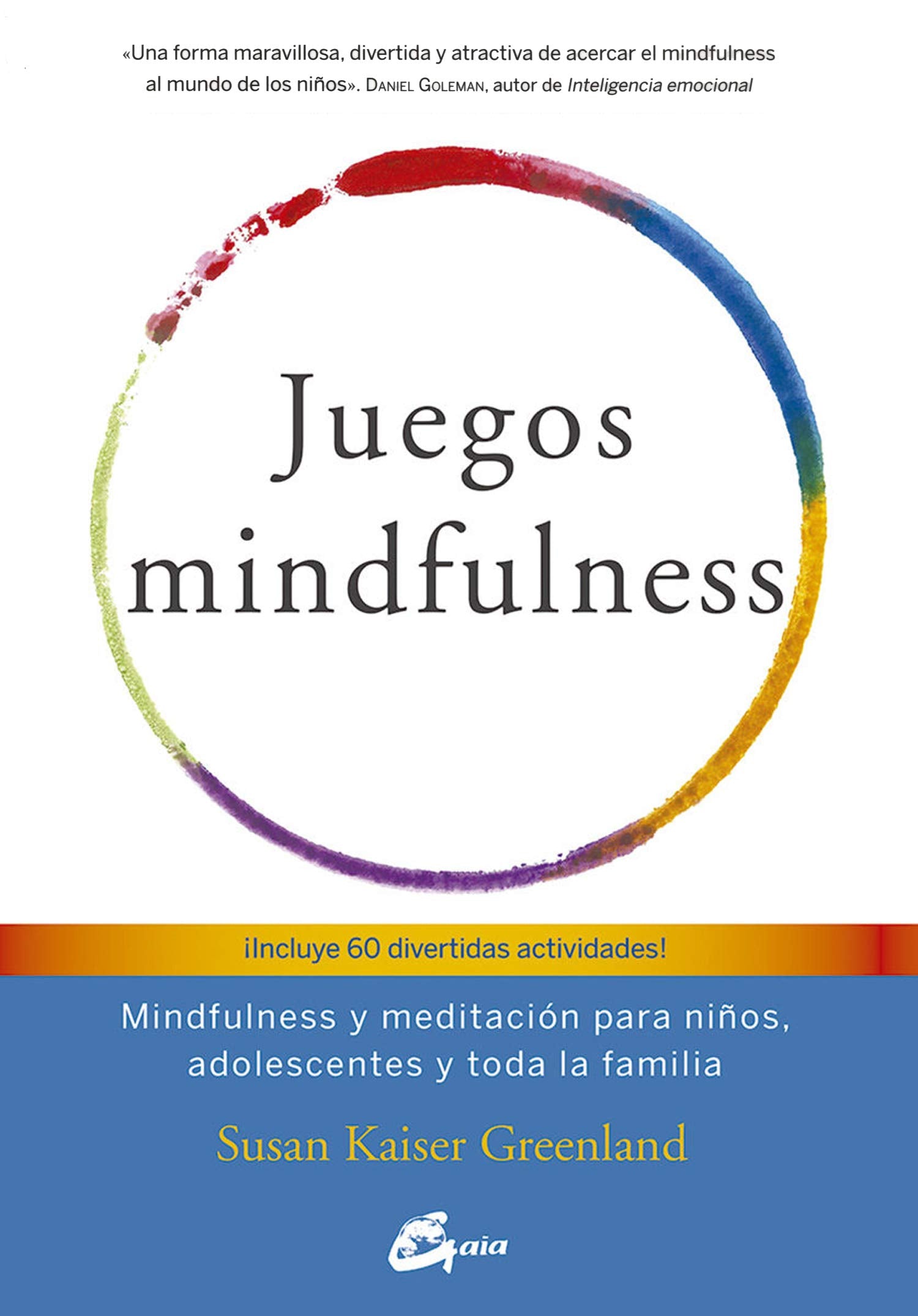 Juegos mindfulness : mindfulness y meditación para niños, adolescentes y toda la familia (Psicoemoción) Religion & Esotericism